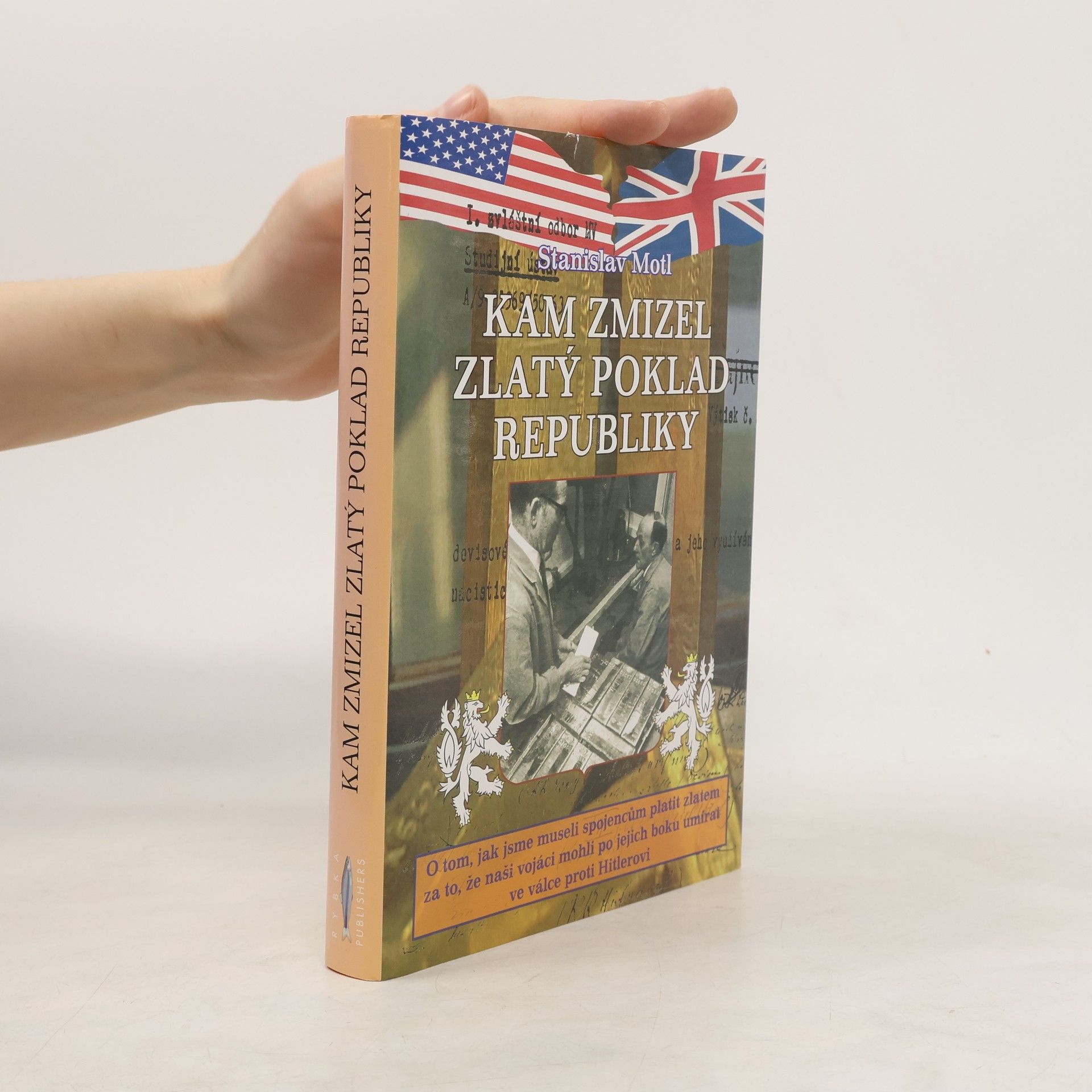 Stanislav Motl Kam zmizel zlatý poklad republiky
