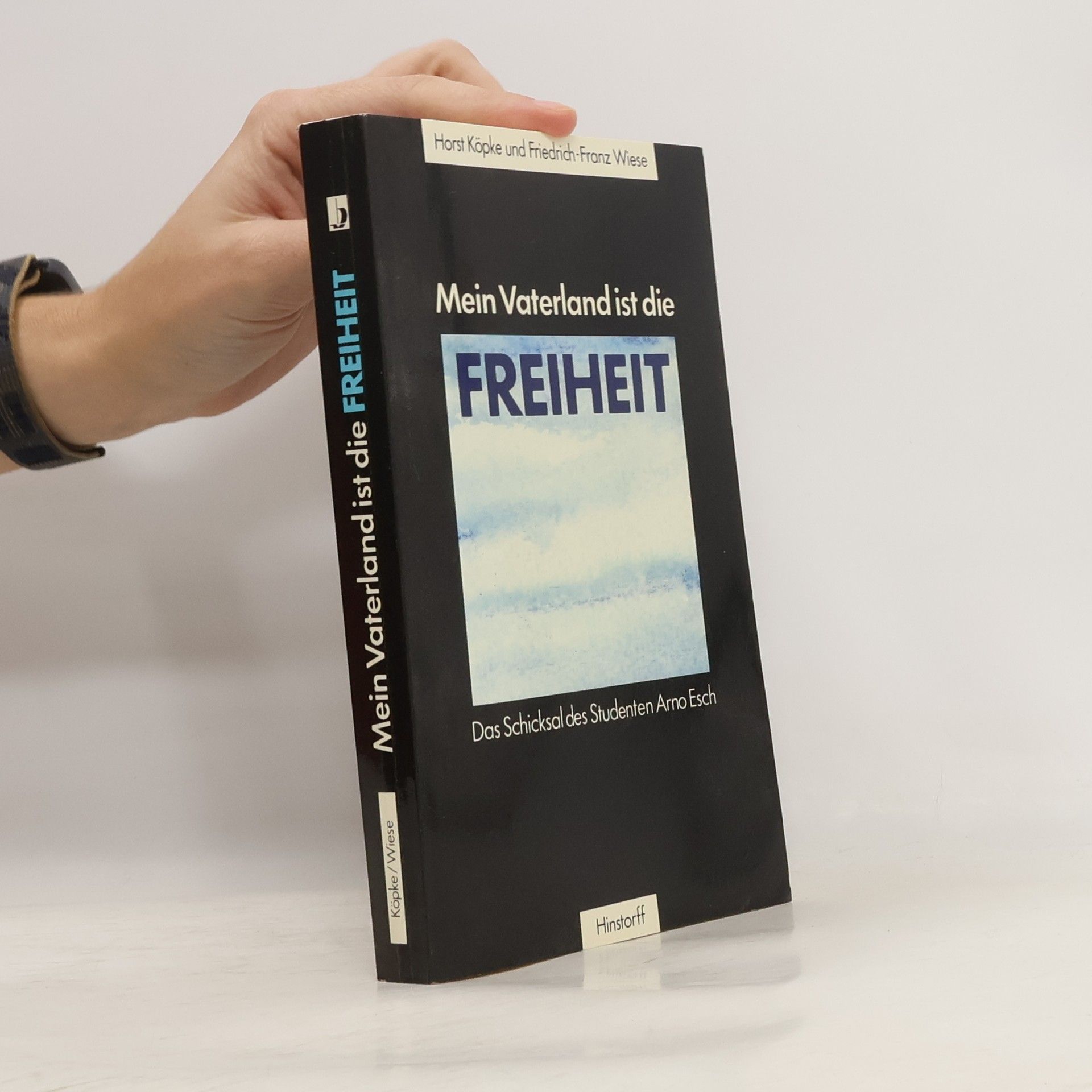 Horst Köpke Mein Vaterland ist die Freiheit