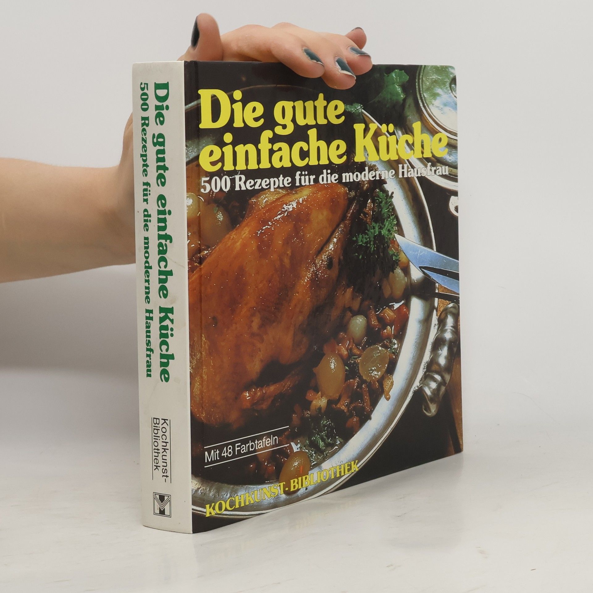 Various authors Die gute einfache Küche
