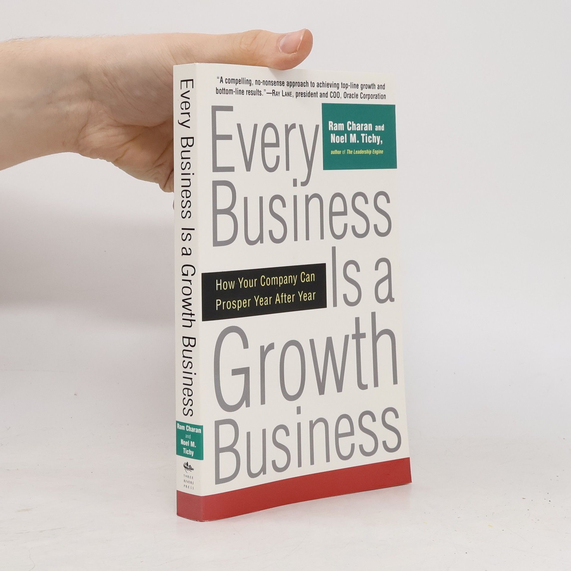 Ram Charan Every Business Is a Growth Business