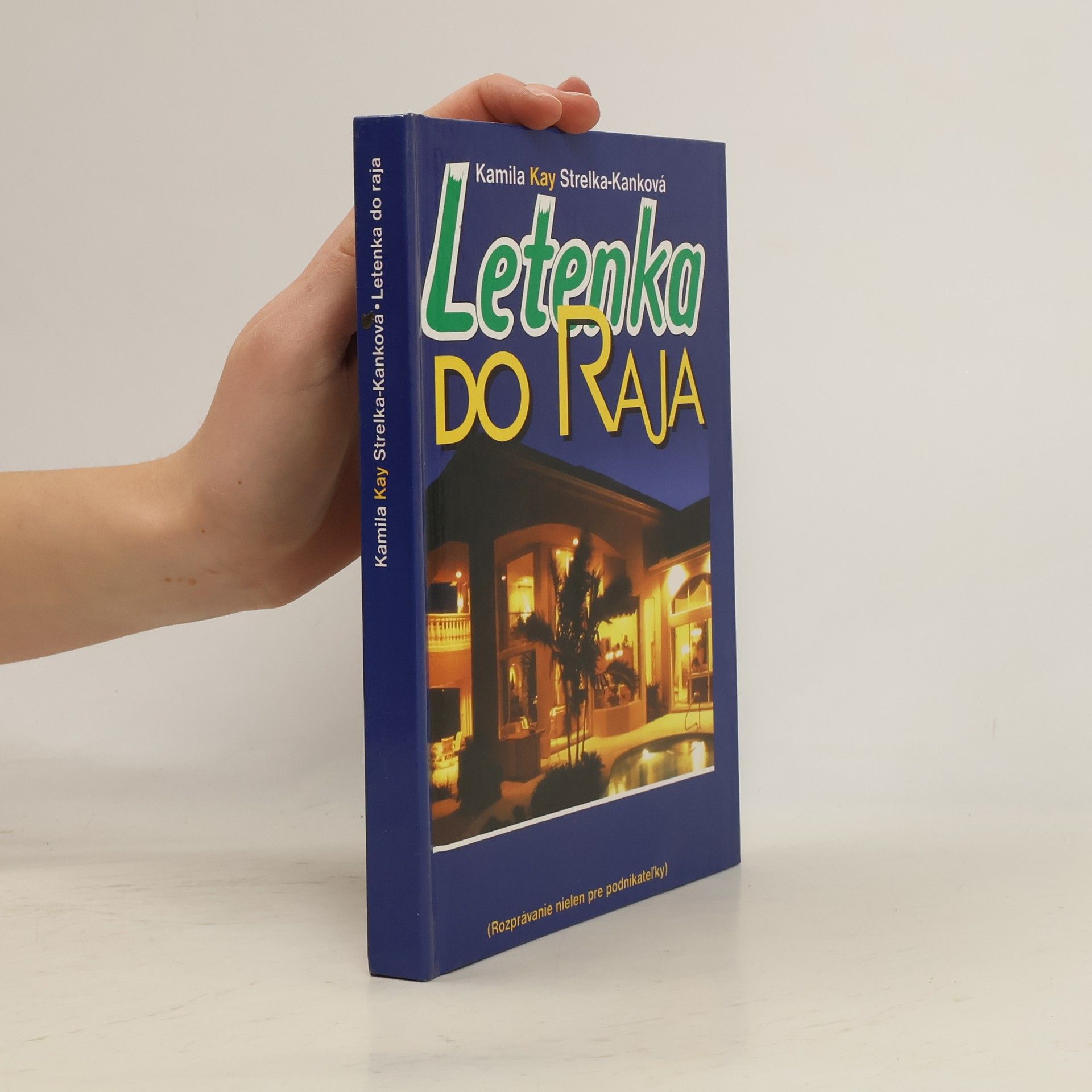 Kamila Strelka-Kanková Letenka do raja