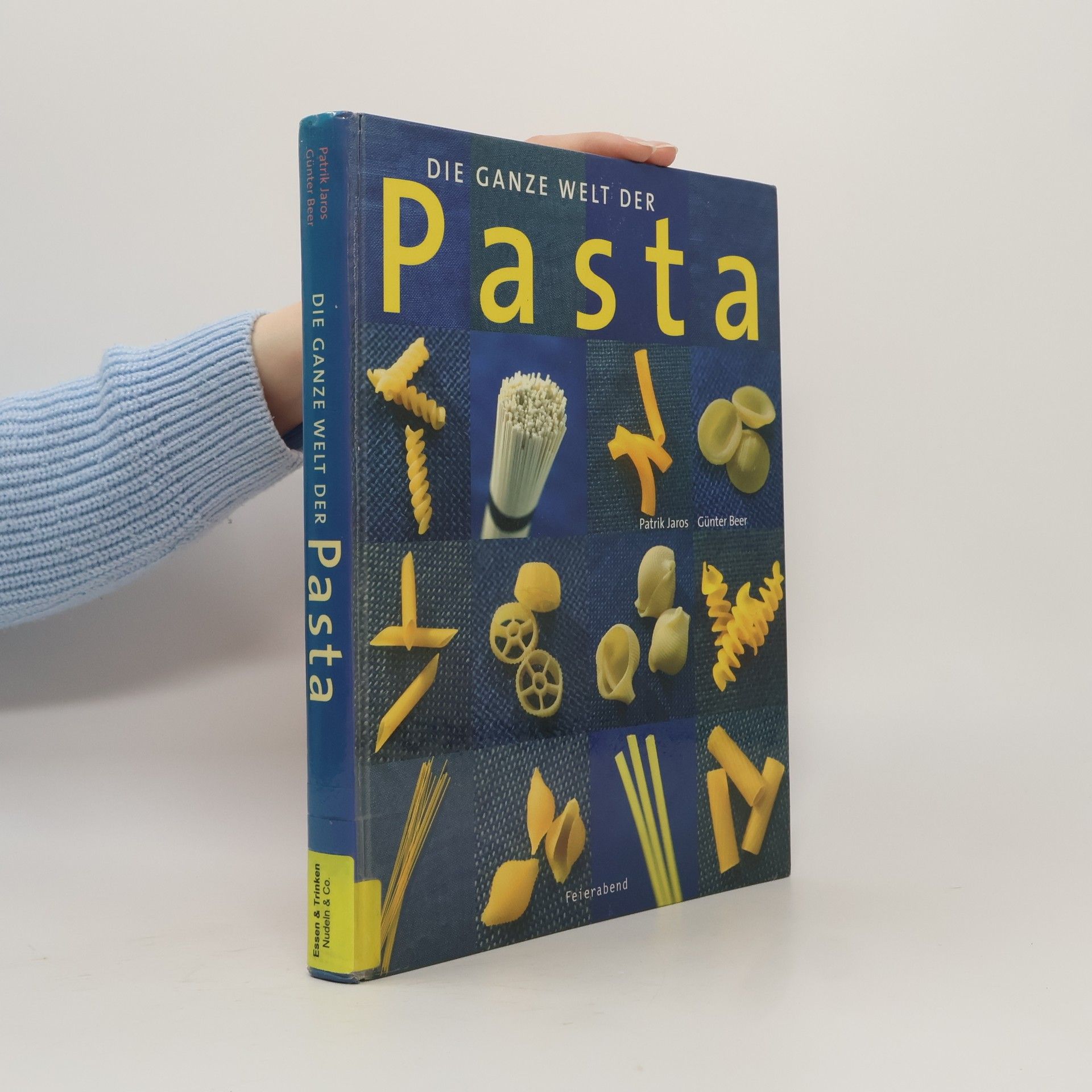 Guenter Beer Die ganze Welt der Pasta