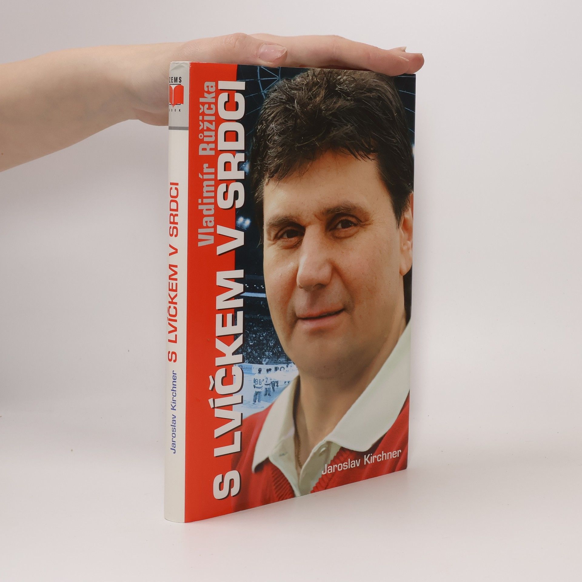 Jaroslav Kirchner Vladimír Růžička - S lvíčkem v srdci