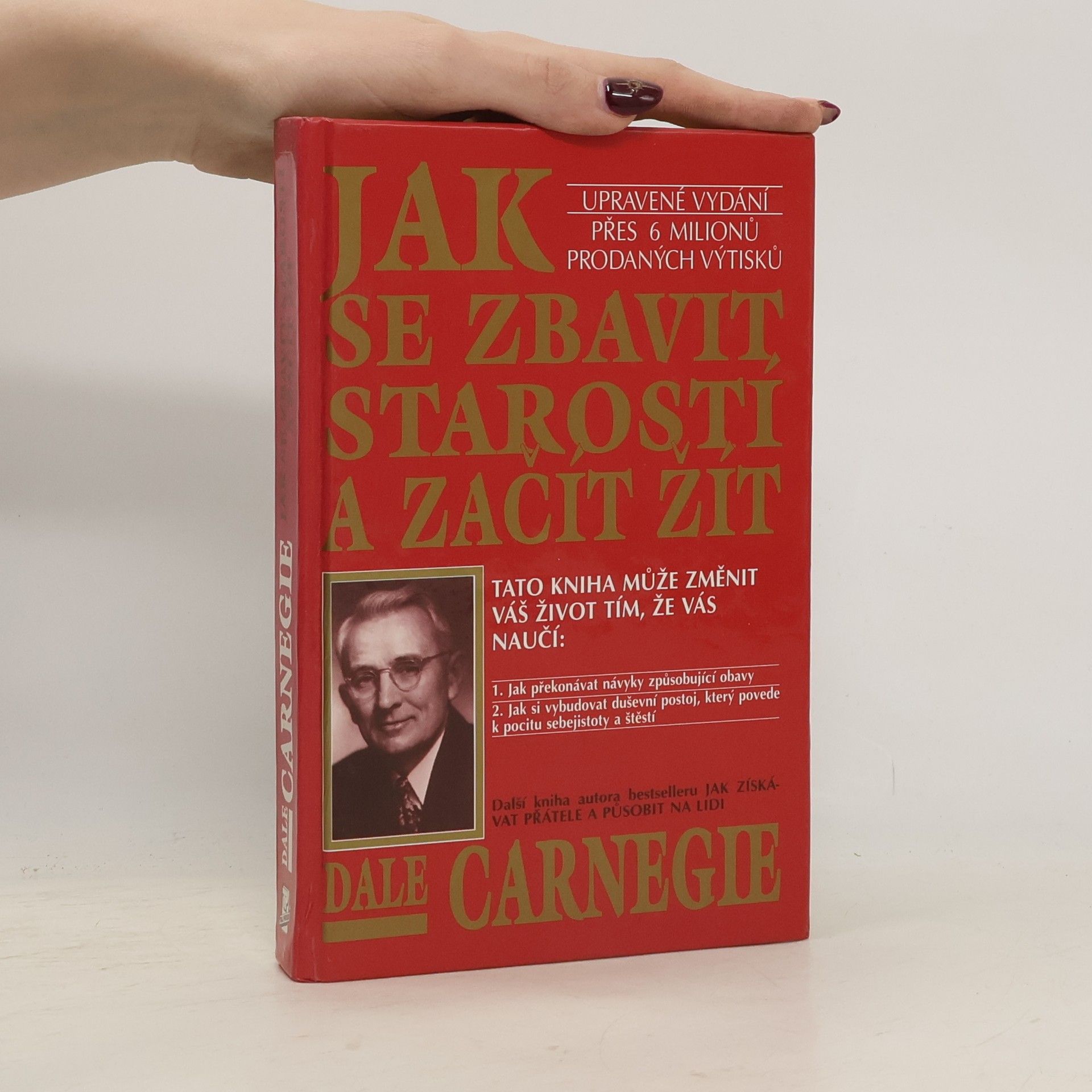 Dale Carnegie Jak se zbavit starostí a začít žít