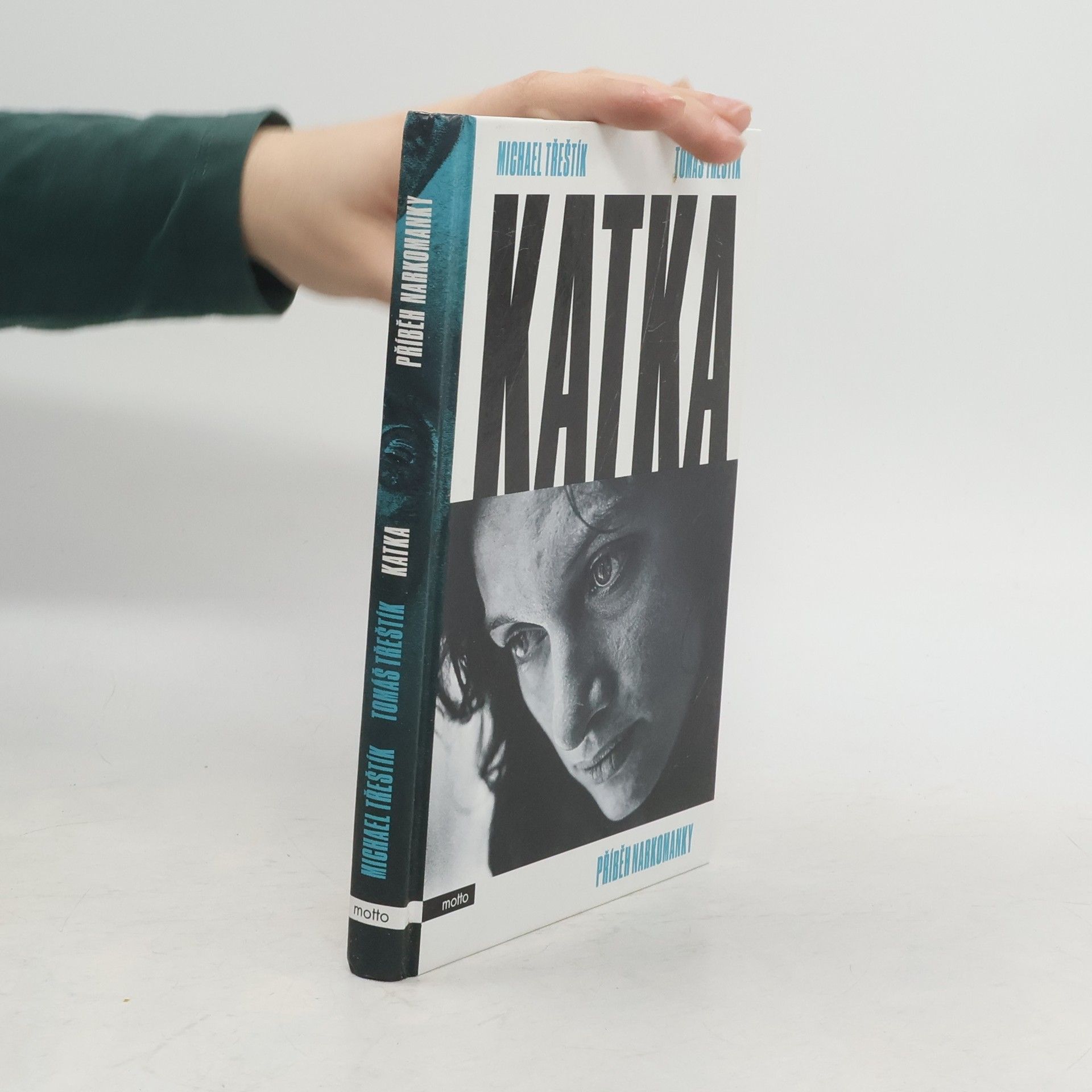 Tomáš Třeštík Katka. Příběh narkomanky