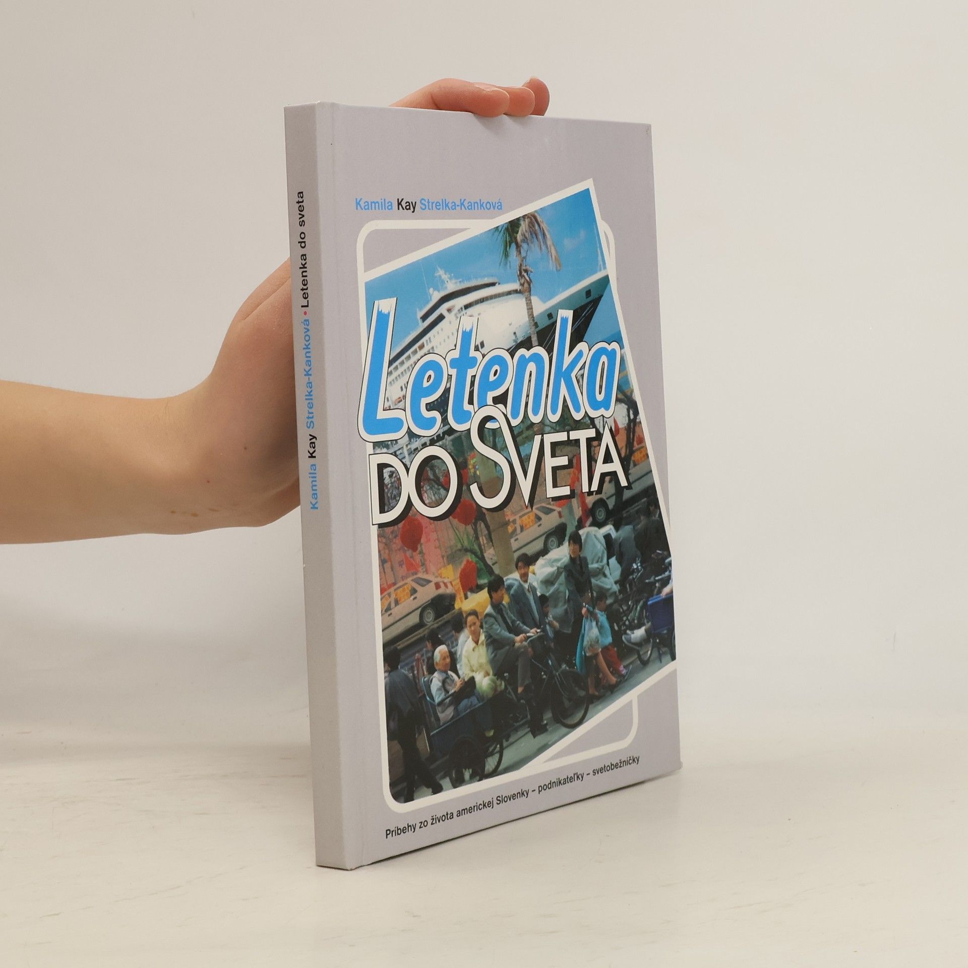 Kamila Kay Strelka Kanková Letenka do sveta