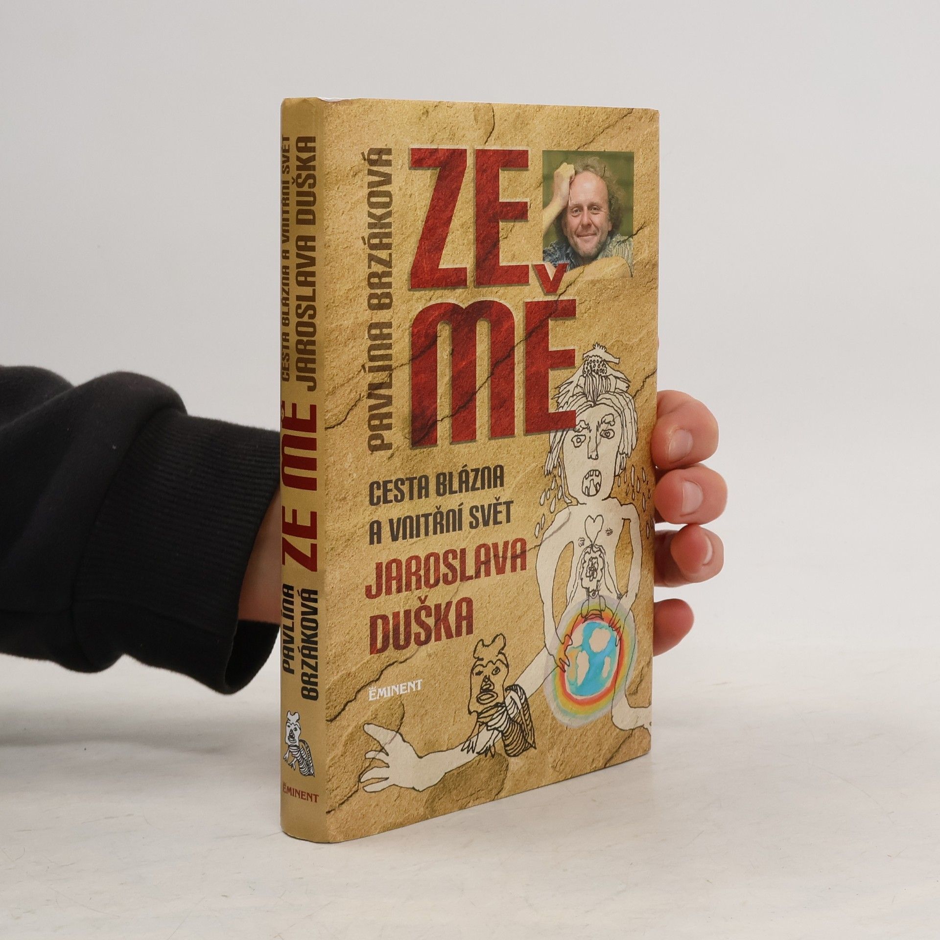Ze mě. Cesta Blázna a vnitřní svět Jaroslava Duška