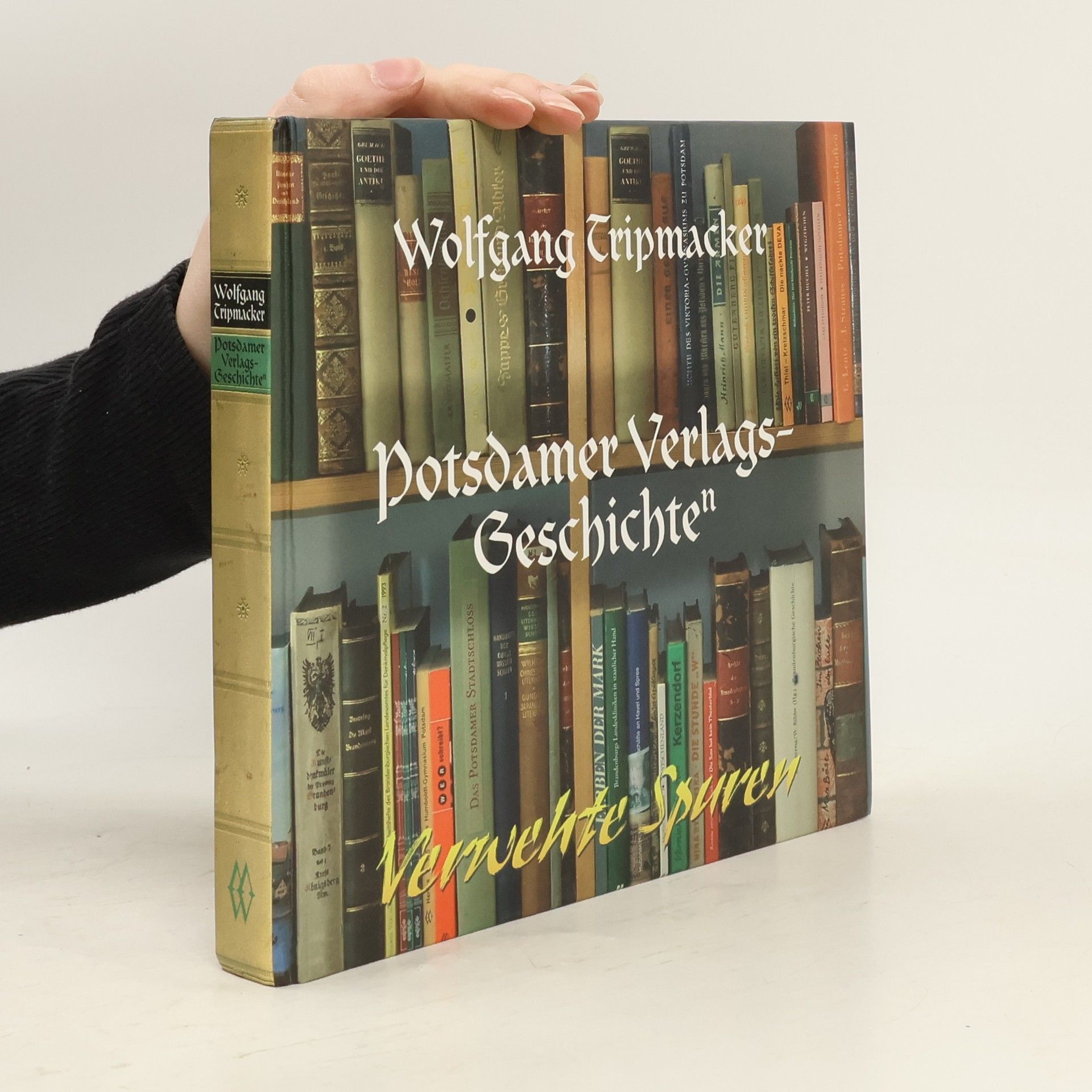 Verwehte Spuren: Potsdamer Verlagsgeschichten