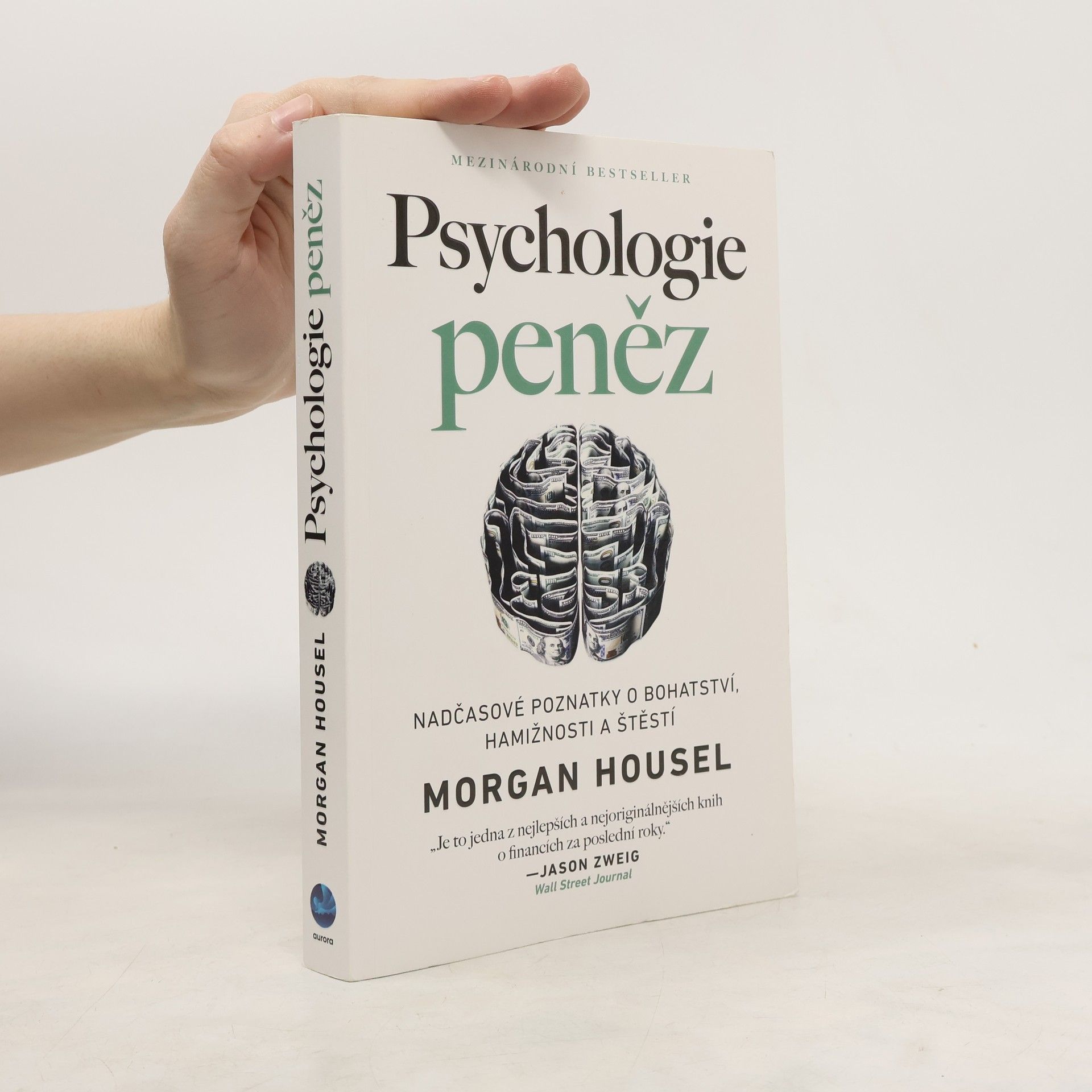 Morgan Housel Psychologie peněz. Nadčasové poznatky o bohatství, hamižnosti a štěstí