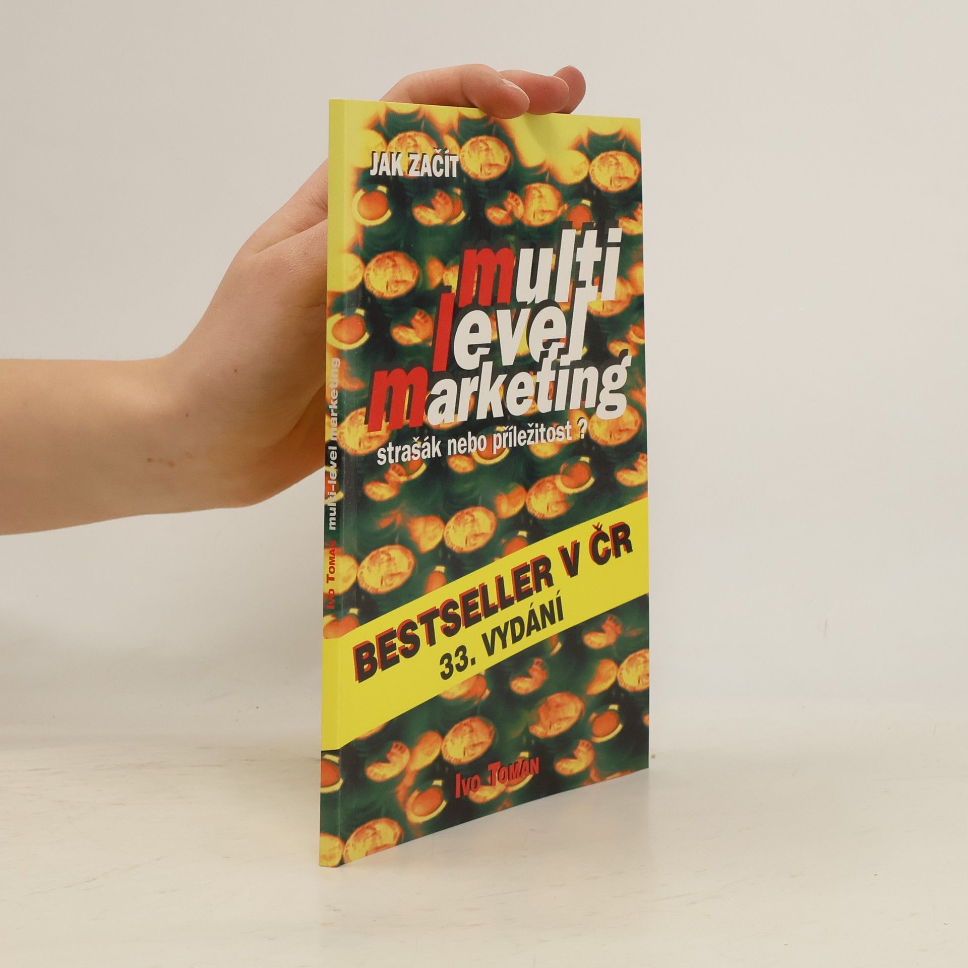 Ivo Toman Jak začít Multi Level Marketing