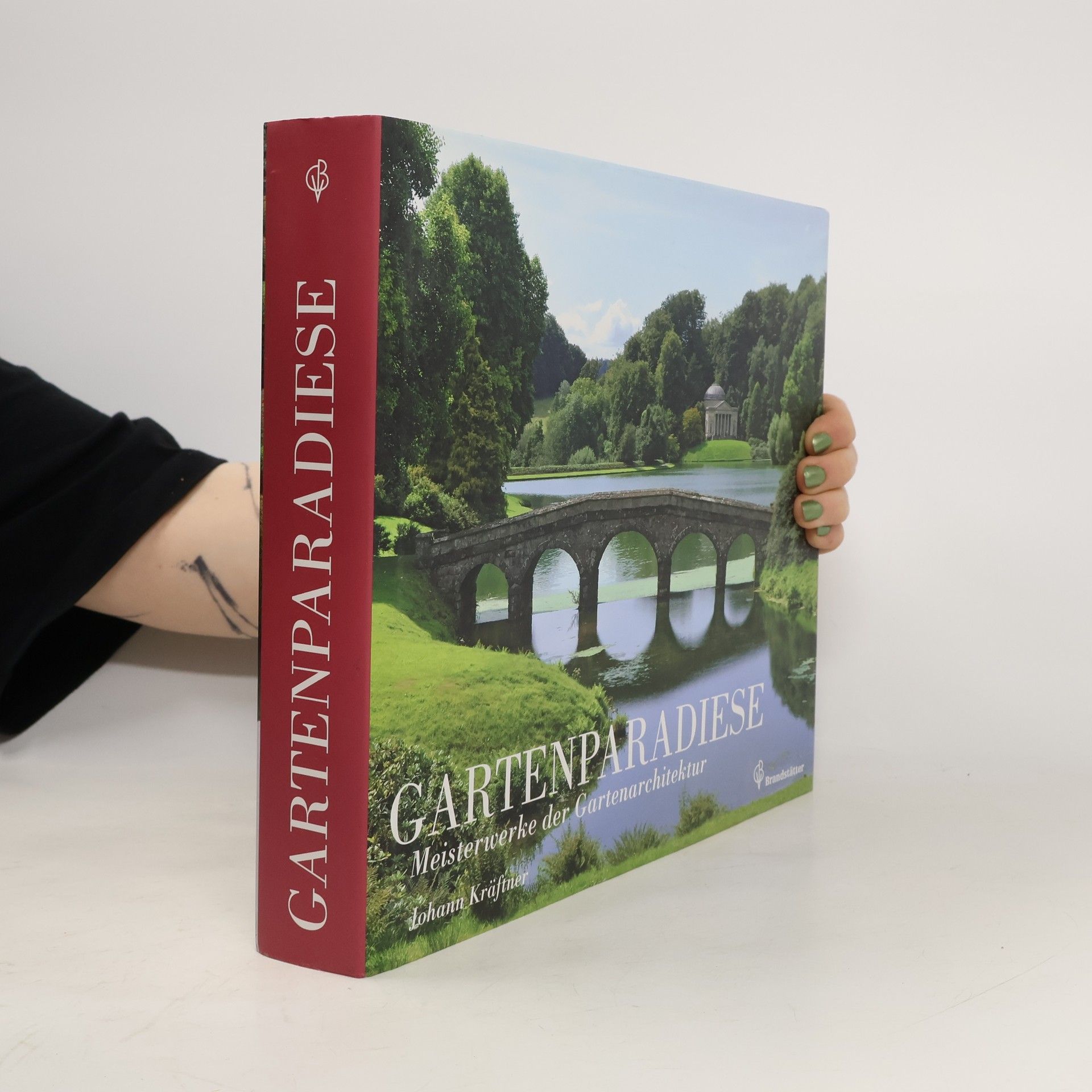 Johann Kräftner Gartenparadiese