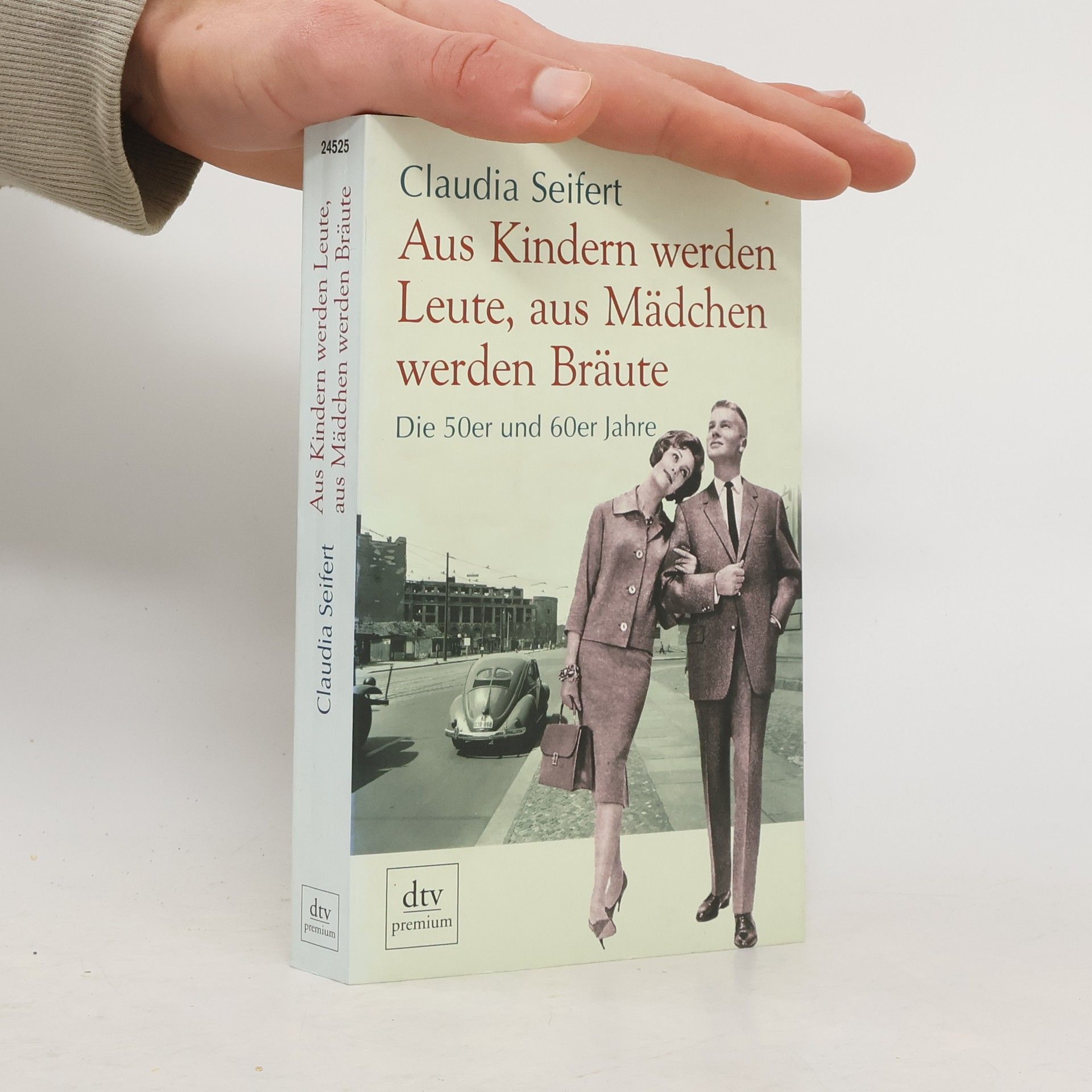 Claudia Seifert Aus Kindern werden Leute, aus Mädchen werden Bräute