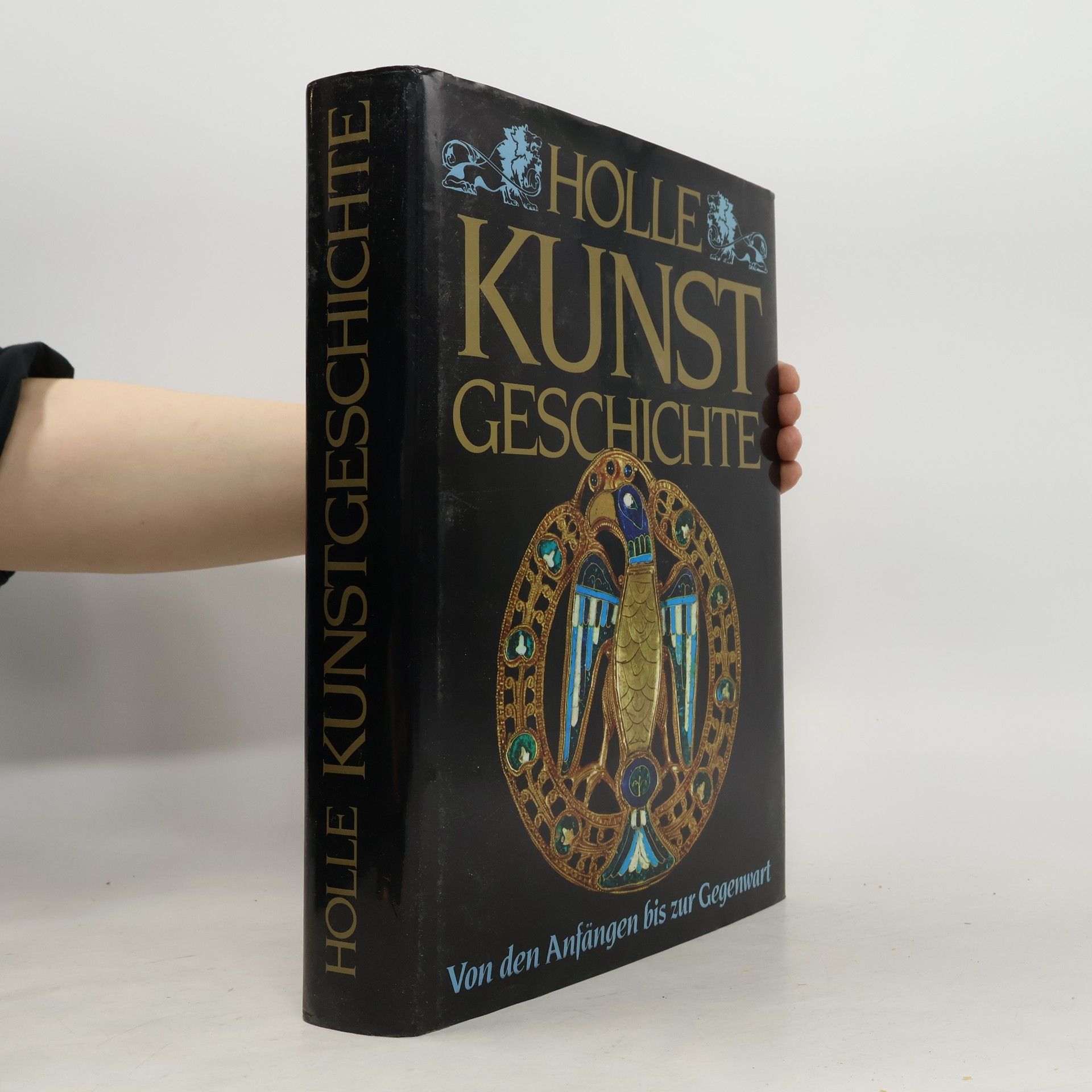 Various authors Holle Kunstgeschichte. Von den Anfängen bis zur Gegenwart