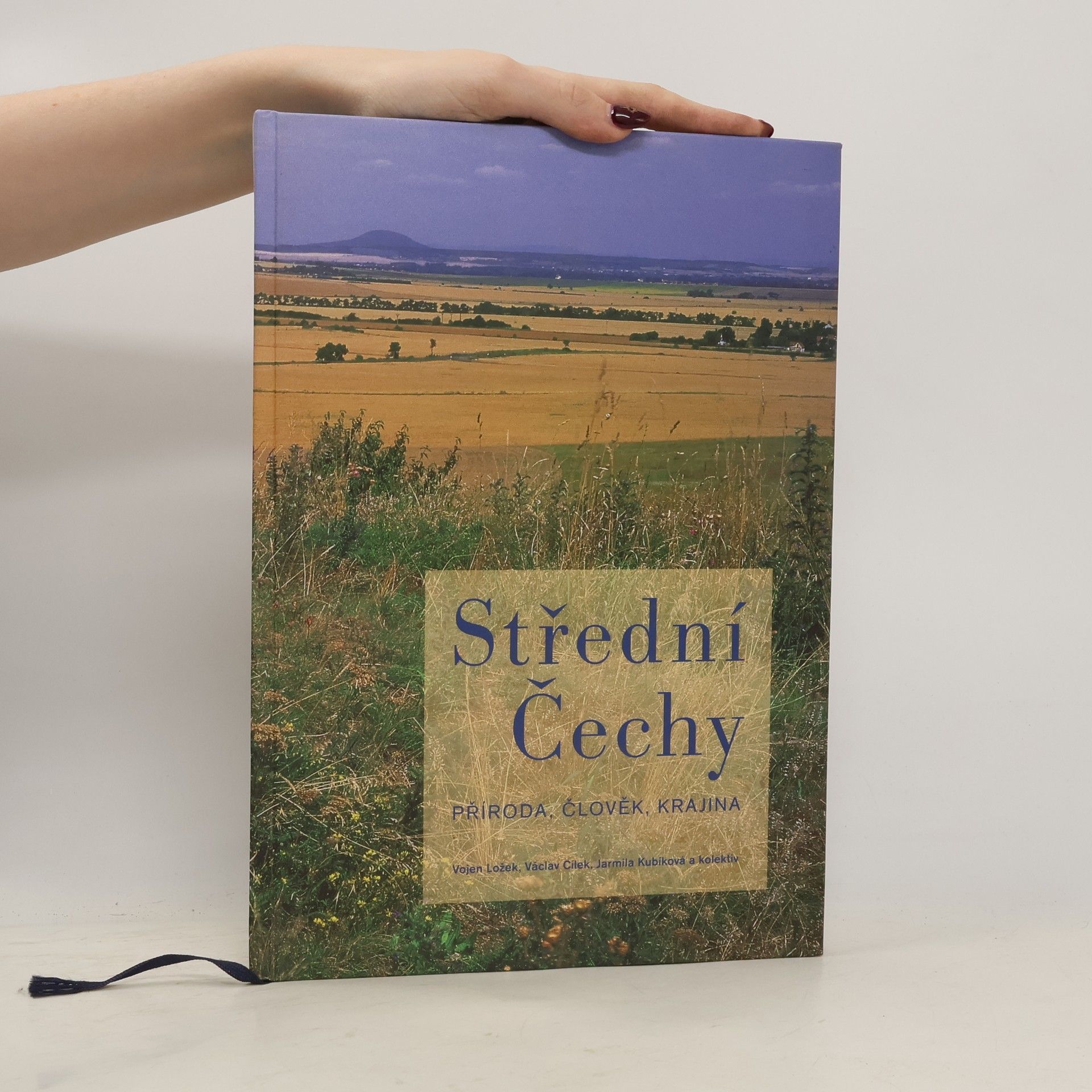 Jarmila Kubíková Střední Čechy: Příroda, člověk, krajina