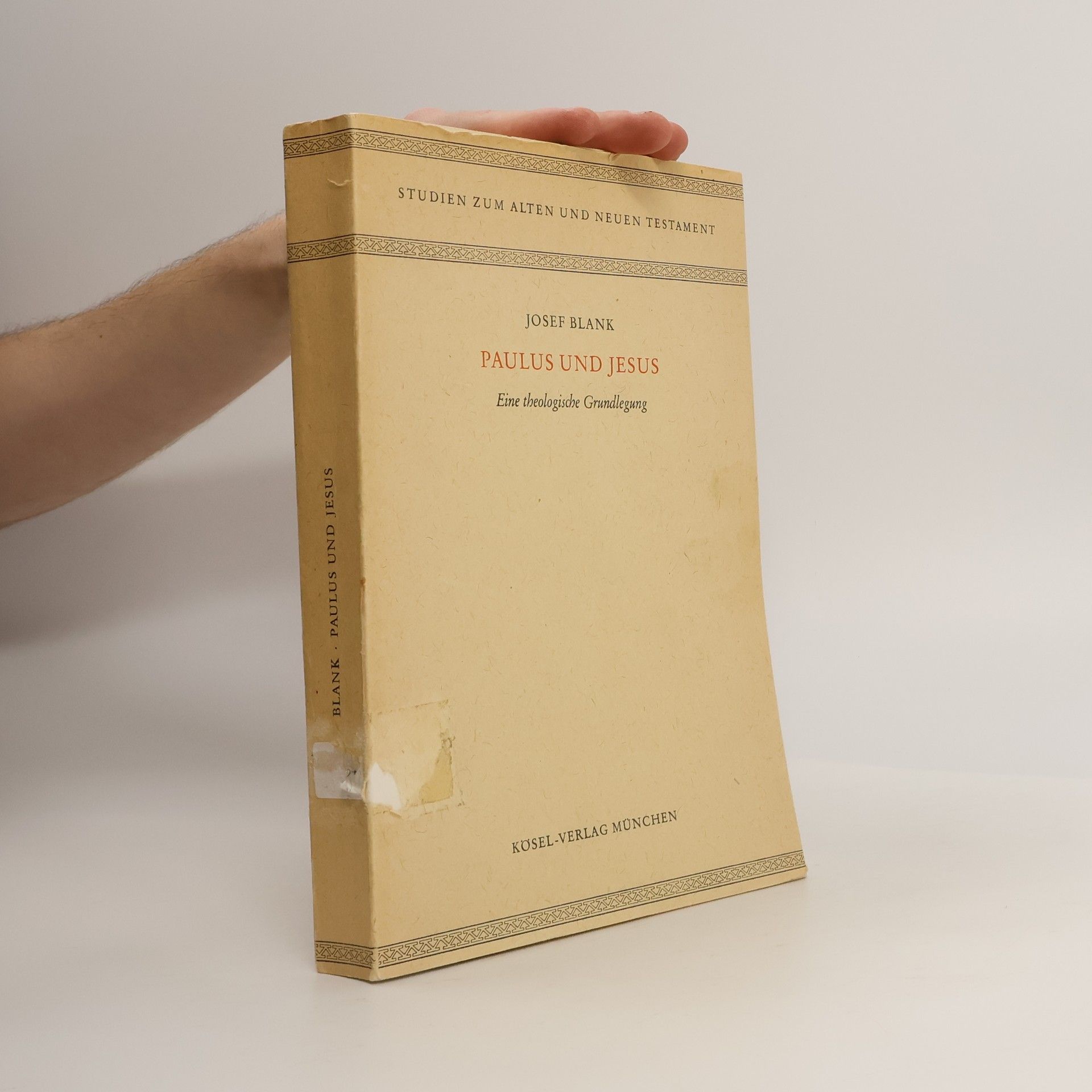 Josef Blank Paulus und Jesus