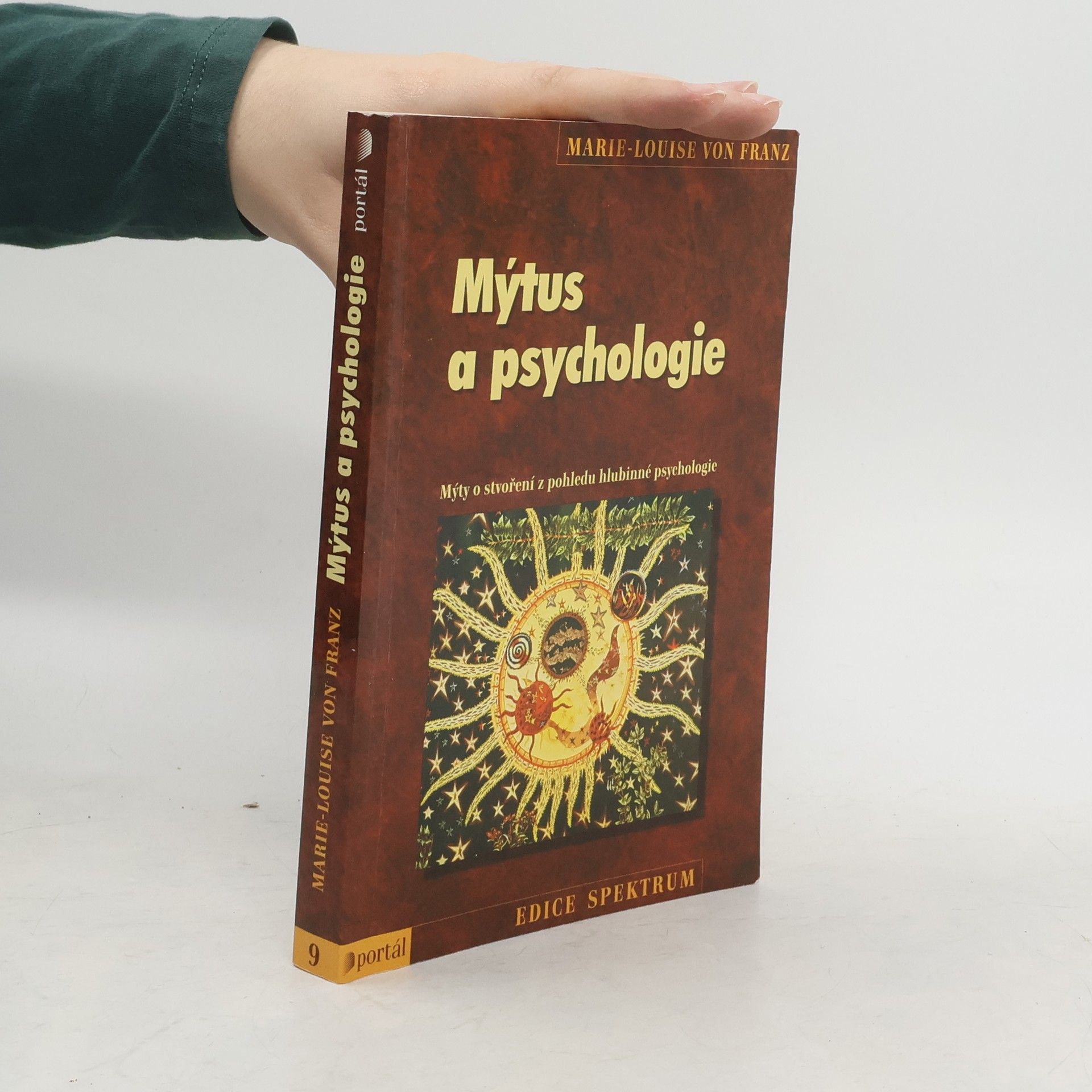 Marie-Louise von Franz Mýtus a psychologie. Mýty o stvoření z pohledu hlubinné psychologie