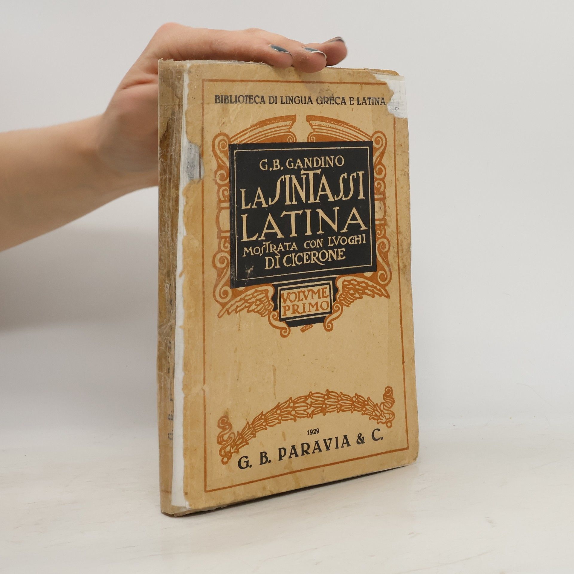 G.B. Gandino La Sintassi Latina. Volume Primo