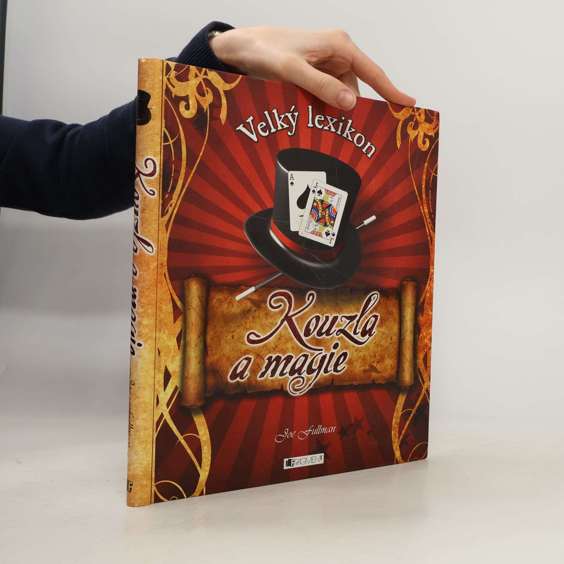Joe Fullman Kouzla a magie. Velký lexikon