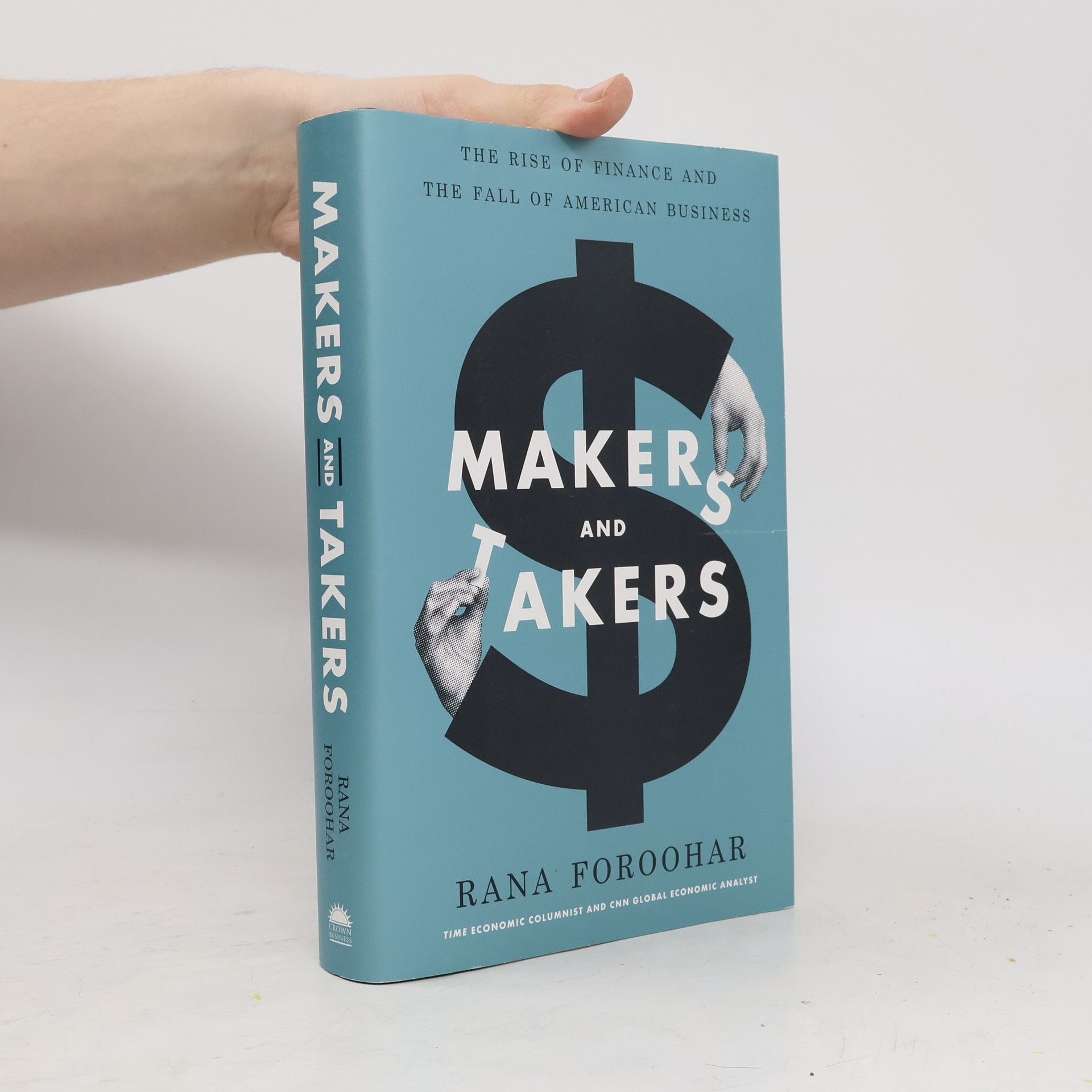 Rana Foroohar Makers and Takers