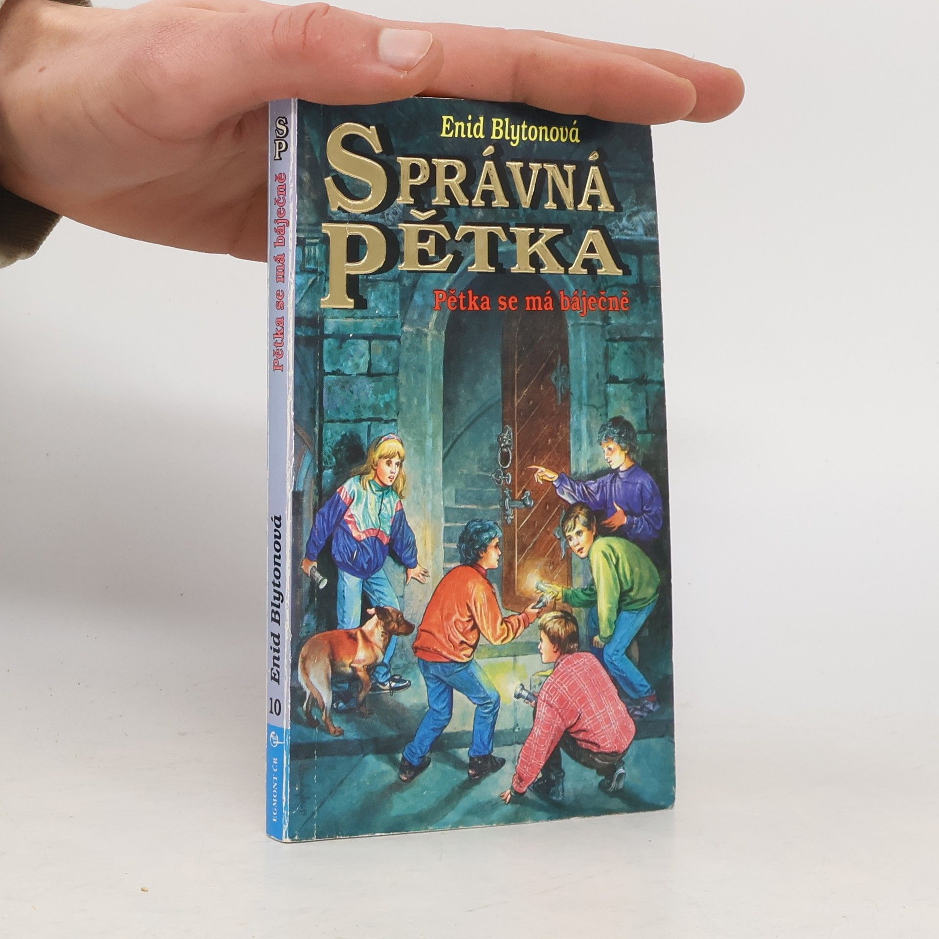 Enid Blyton Správná pětka. Pětka se má báječně