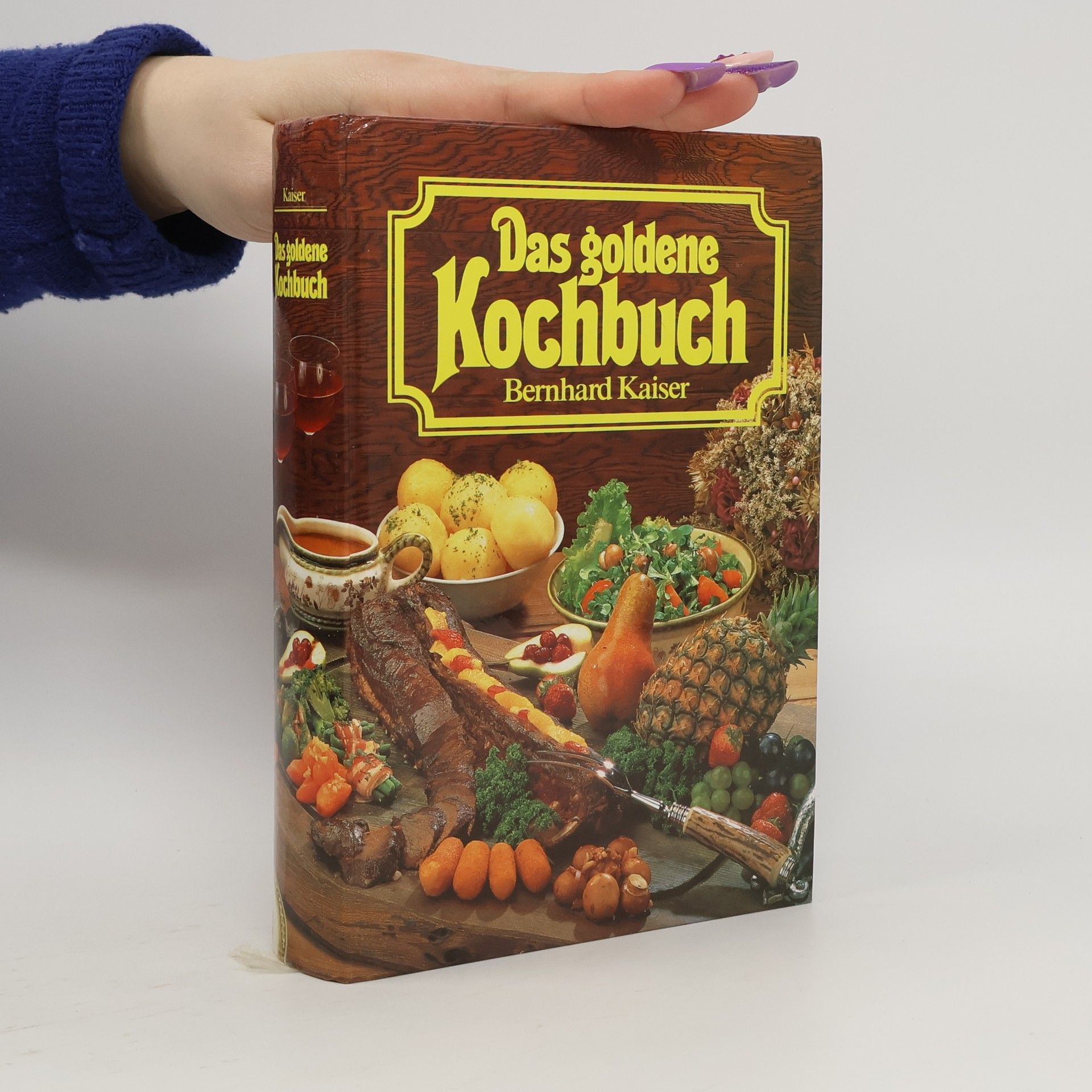 Bernhard Kaiser Das goldene Kochbuch