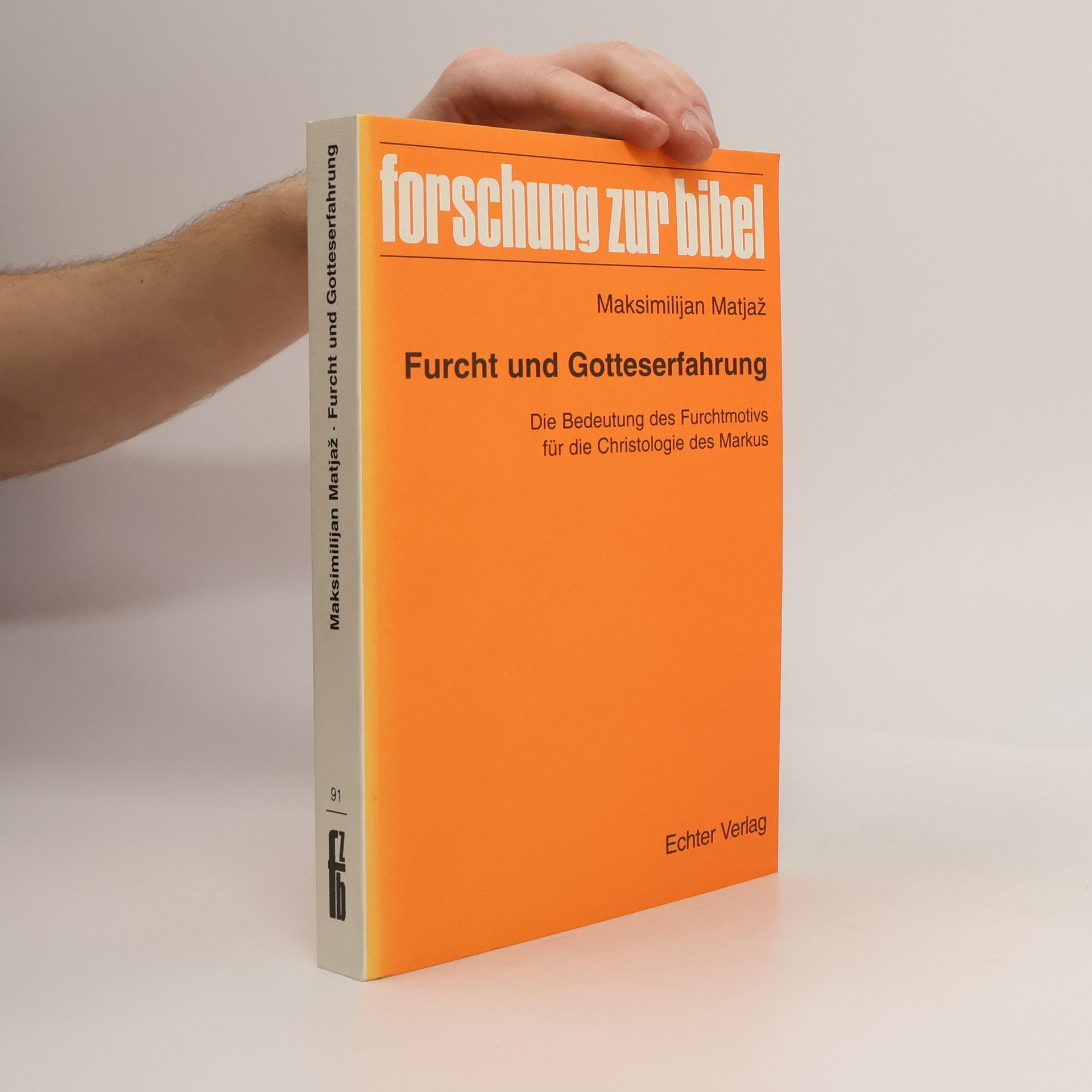 Maksimilijan Matjaž Forschung zur Bibel - 91: Furcht und Gotteserfahrung