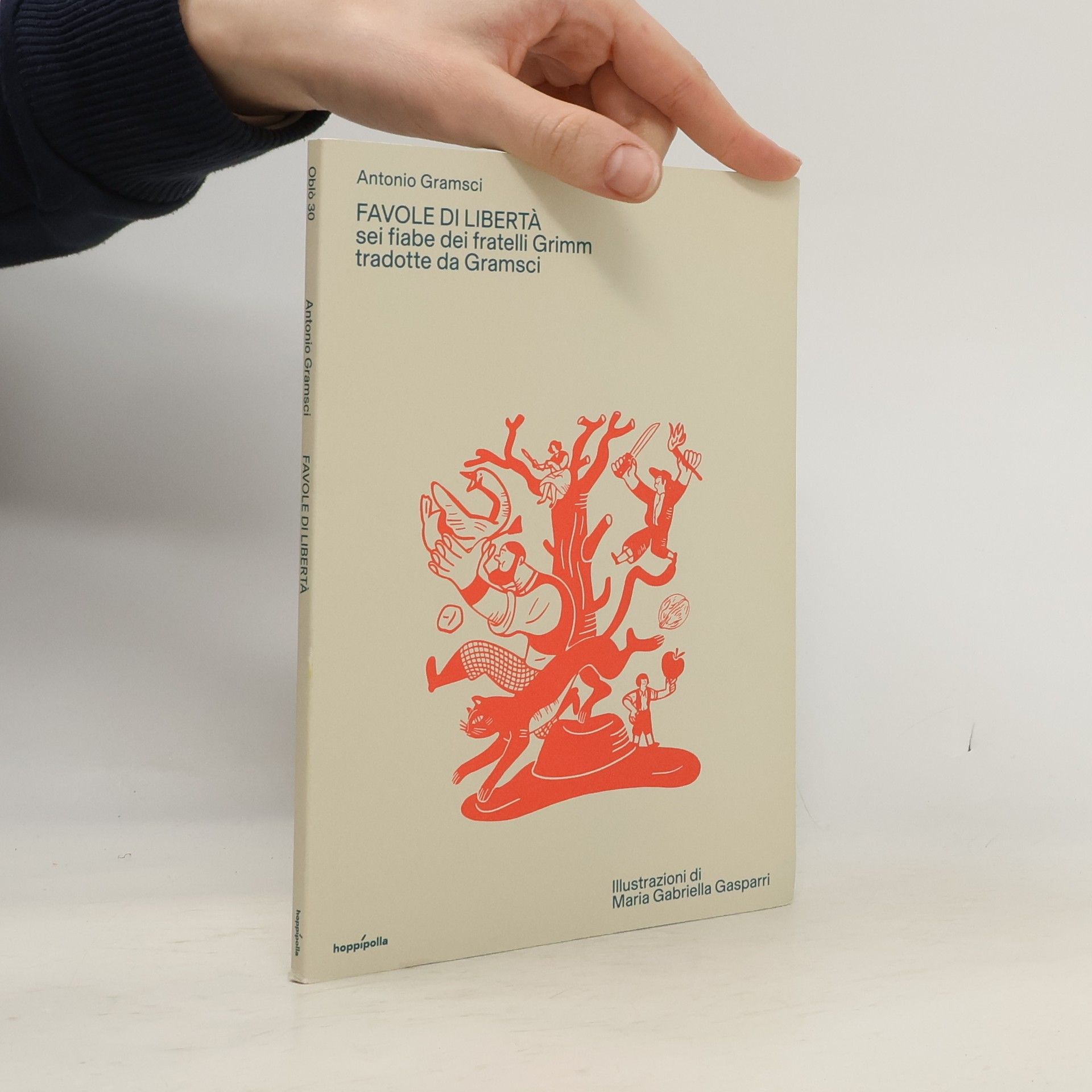 Antonio Gramsci Favole di libertà. Sei fiabe dei fratelli Grimm tradotte da Gramsci. Con poster illustrato