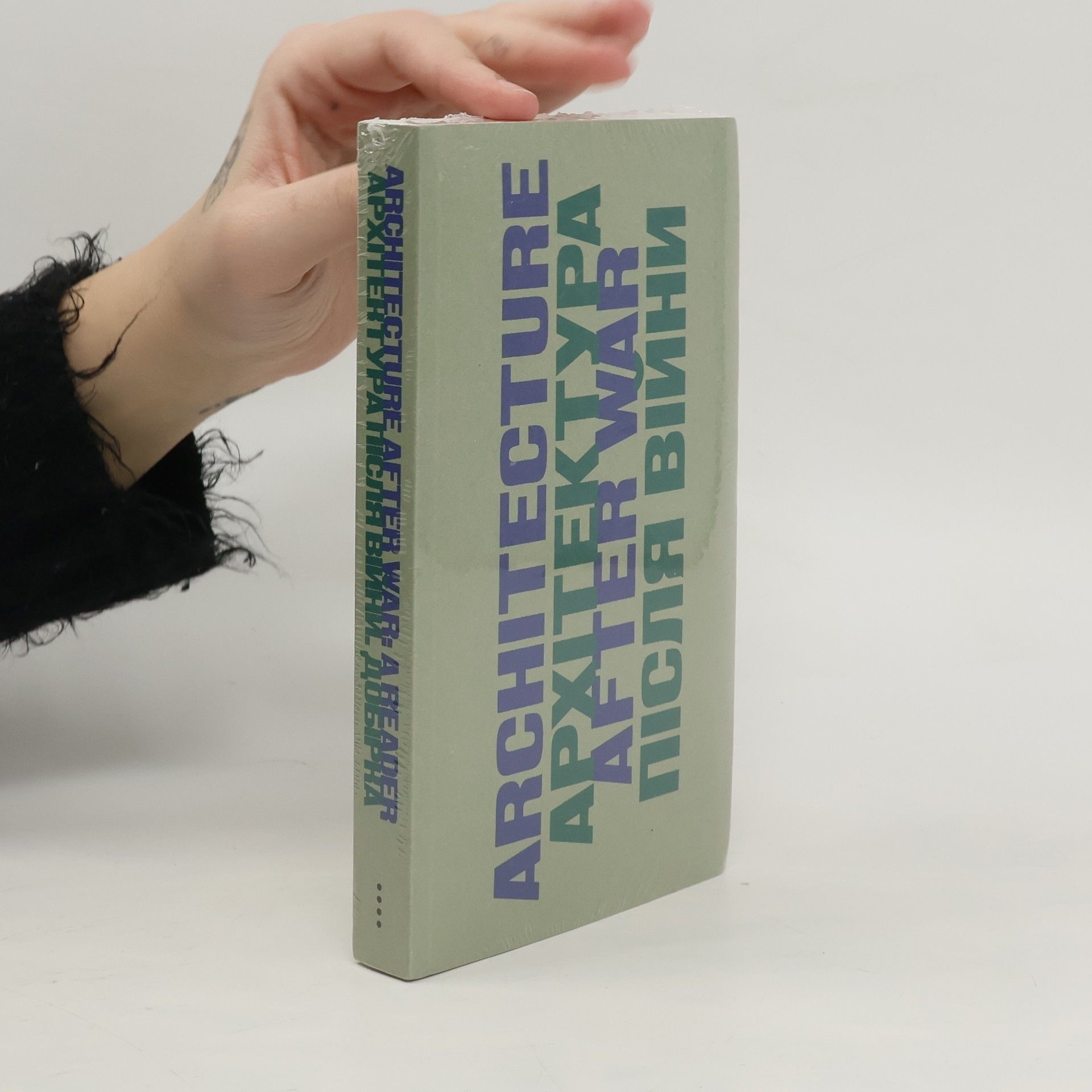 Autorenkollektiv Architecture After War. Архітектура Після Війни: A Reader