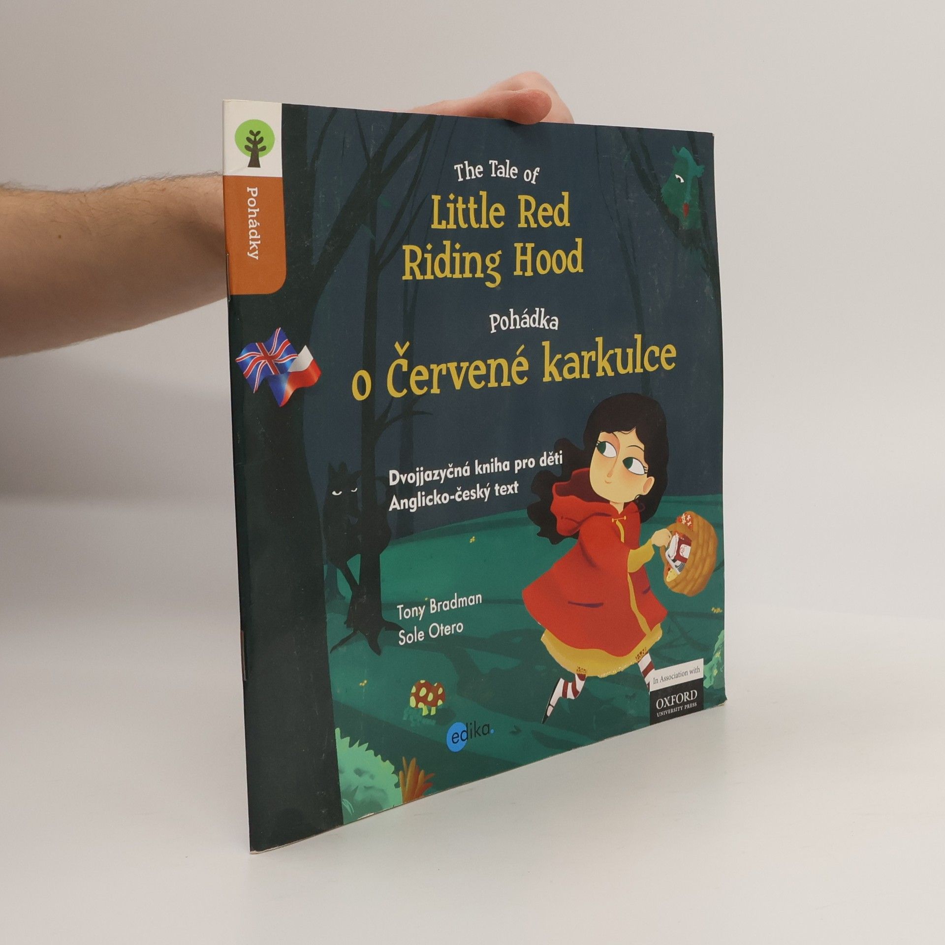Tony Bradman The tale of Little Red Riding Hood = Pohádka o Červené karkulce