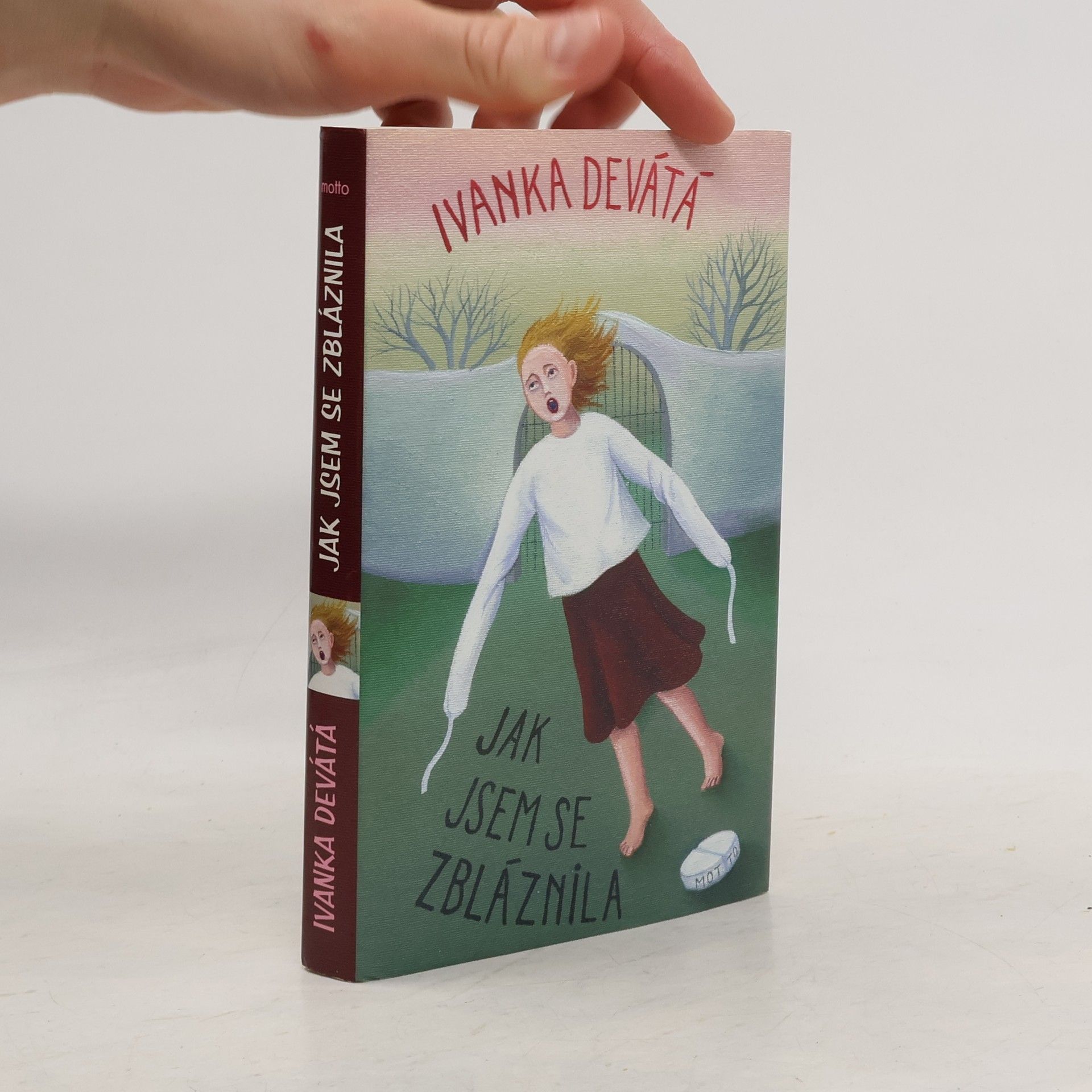 Ivanka Devátá Jak jsem se zbláznila