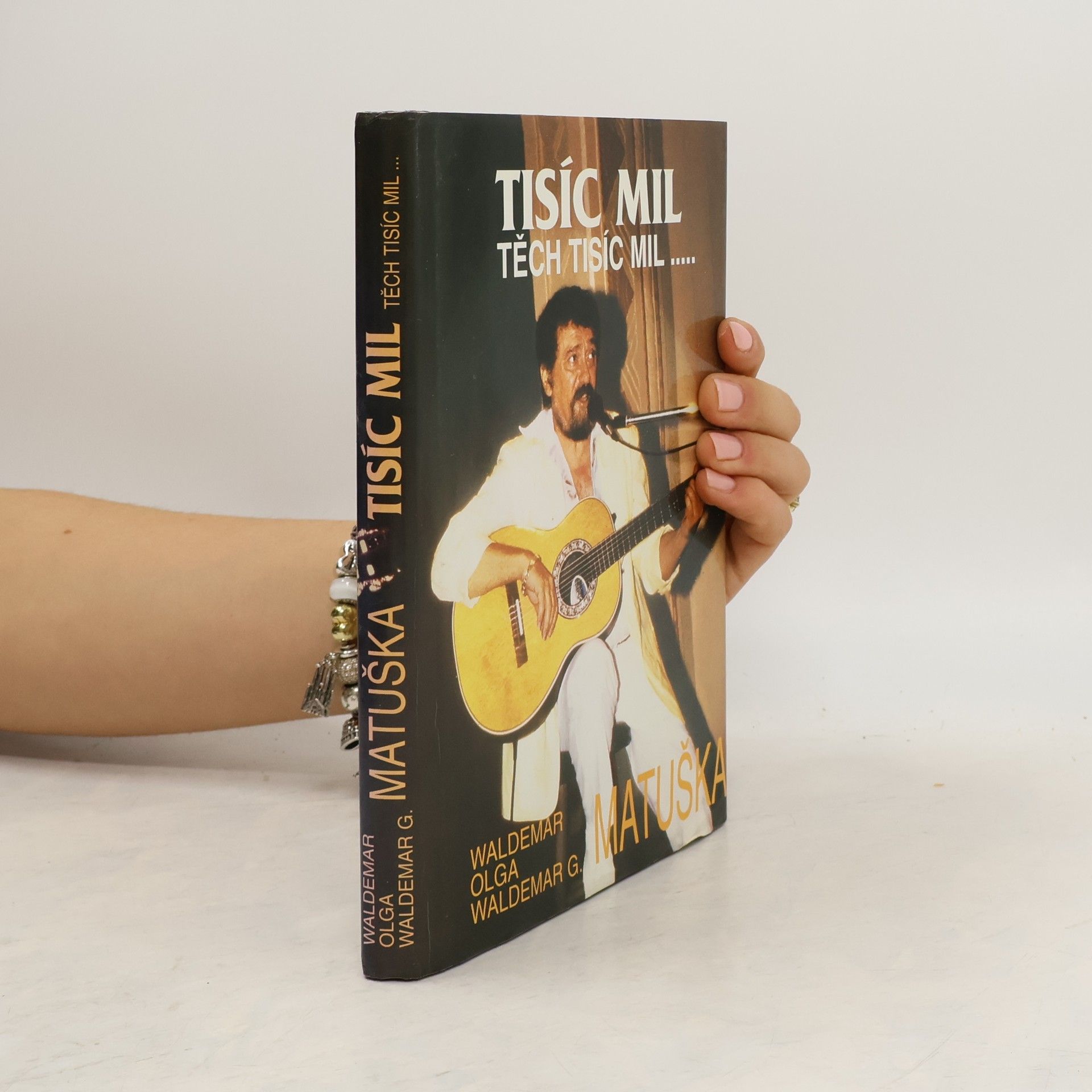 Waldemar Matuška Tisíc mil, těch tisíc mil...