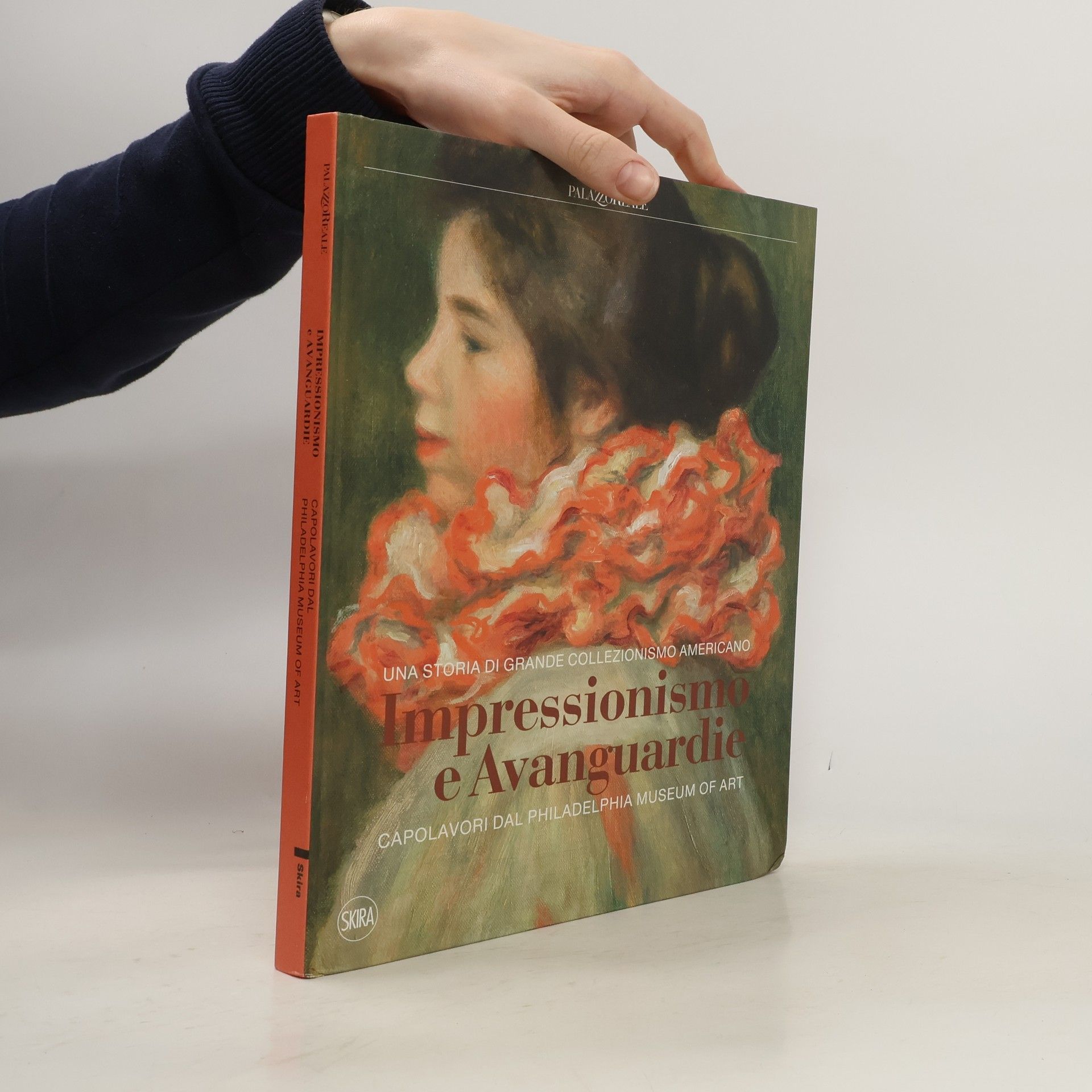 Collectif d'auteurs Impressionismo e Avanguardie. Capolavori dal Philadelphia Museum of Art. Una storia di grande collezionismo americano.