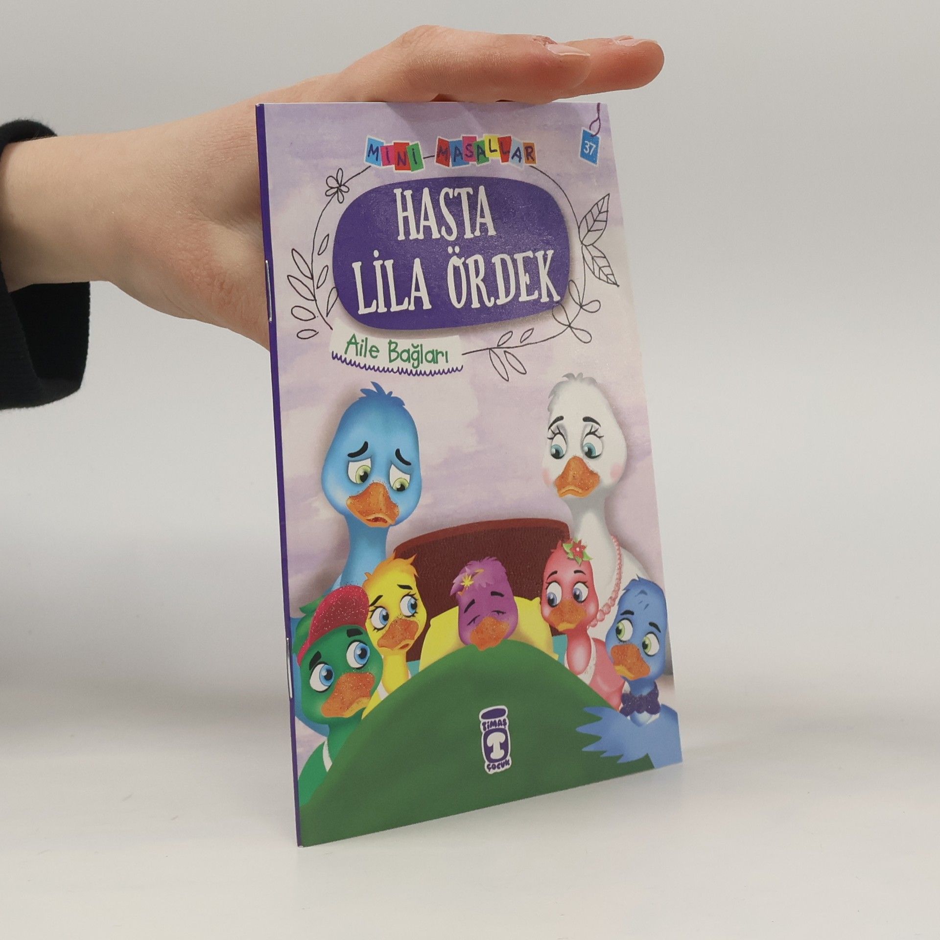 Nalan Aktas Sönmez Mini Masallar - 4: Hasta Lila Ördek