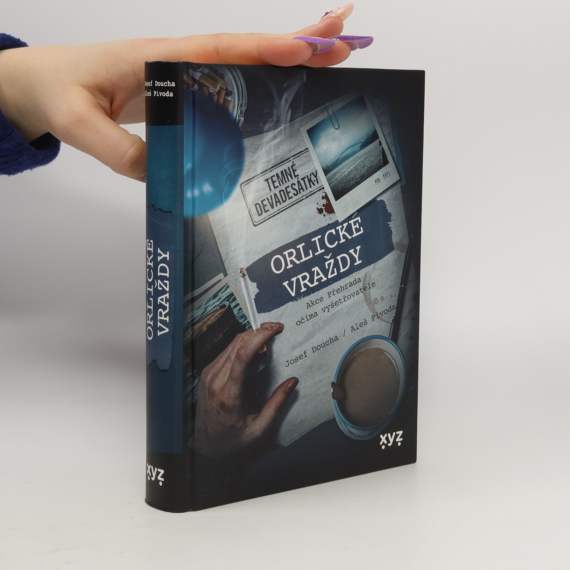 Josef Doucha Orlické vraždy : akce Přehrada očima vyšetřovatele