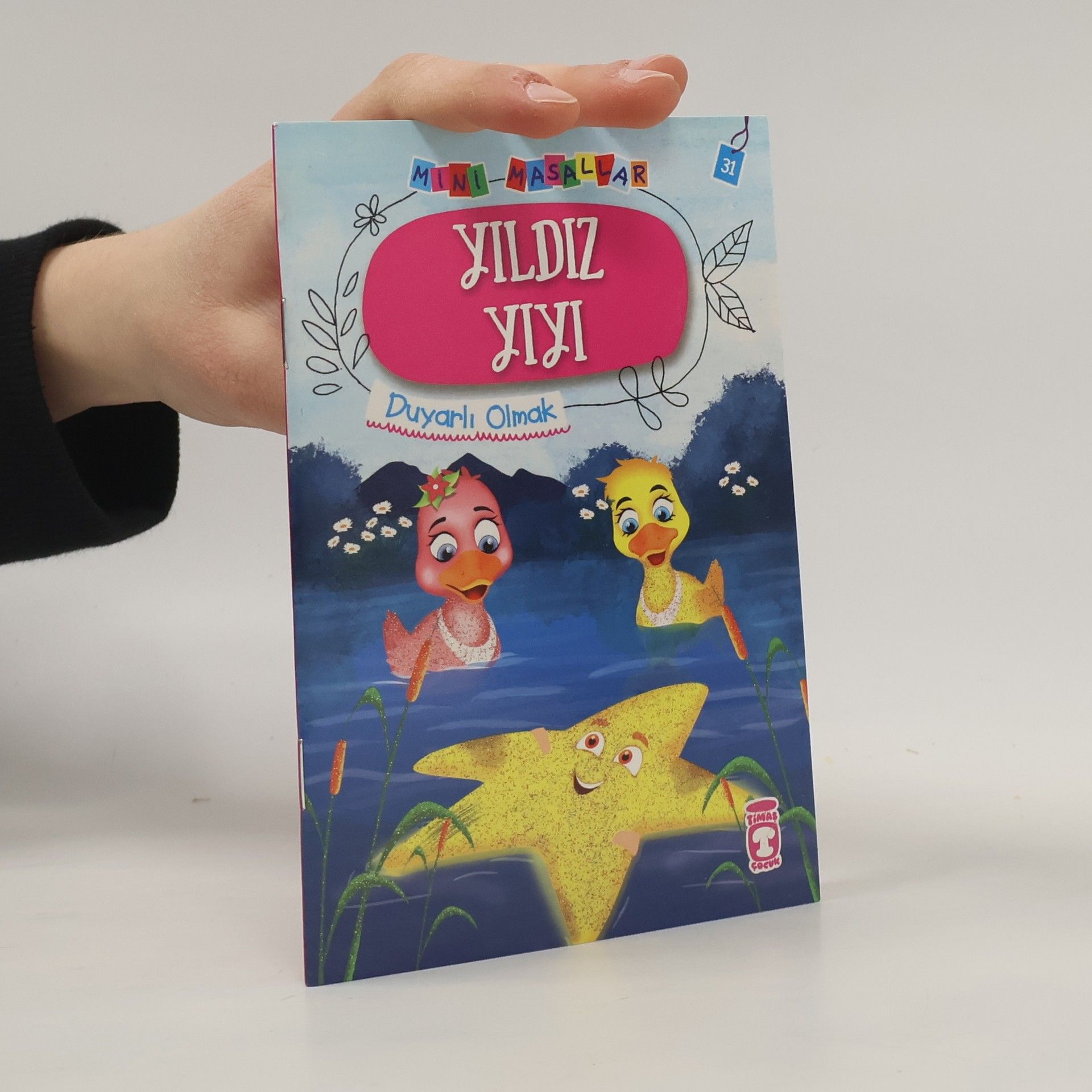 Nalan Aktas Sönmez Mini Masallar - 4: Yıldız Yiyi