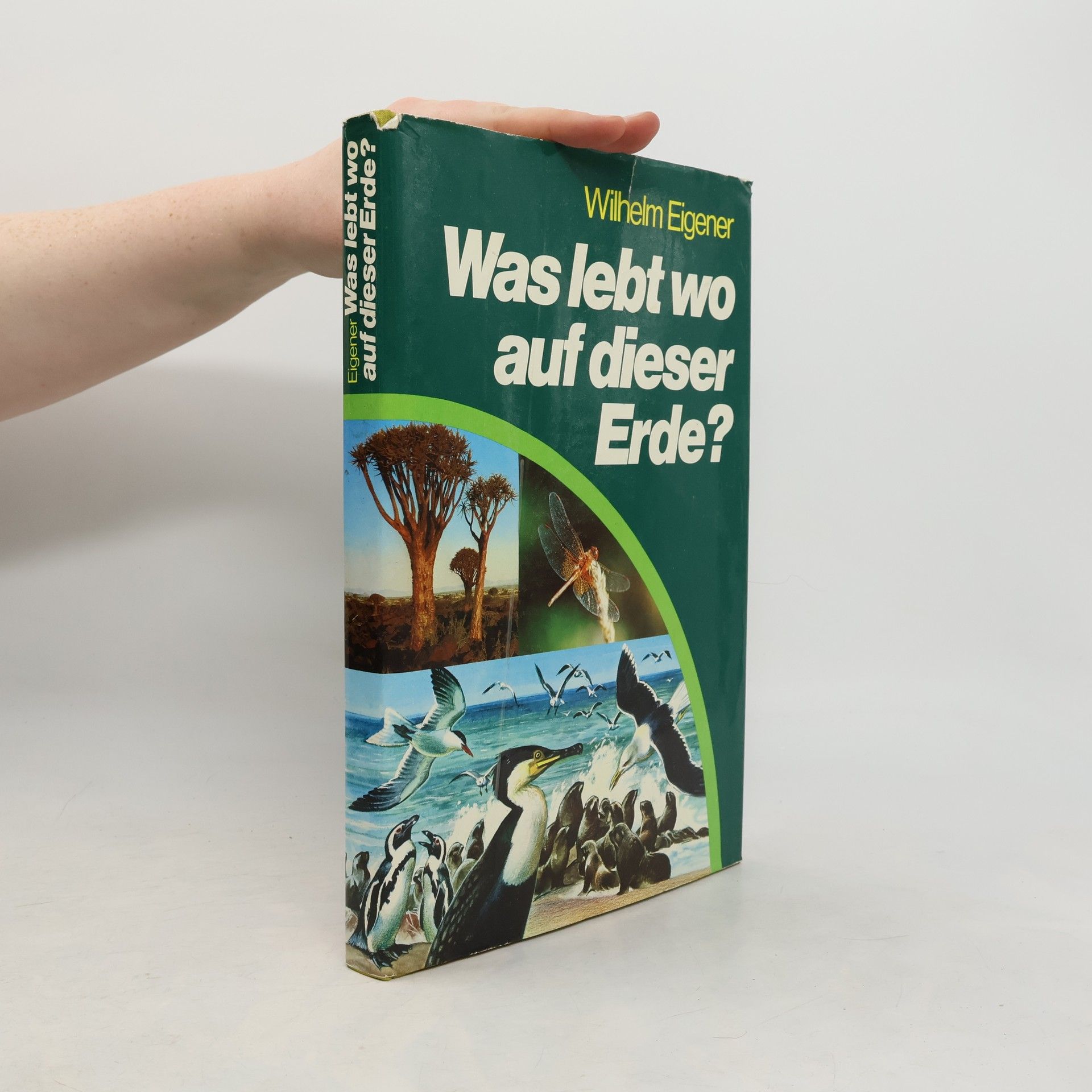 Wilhelm Eigener Was lebt wo auf dieser Erde?