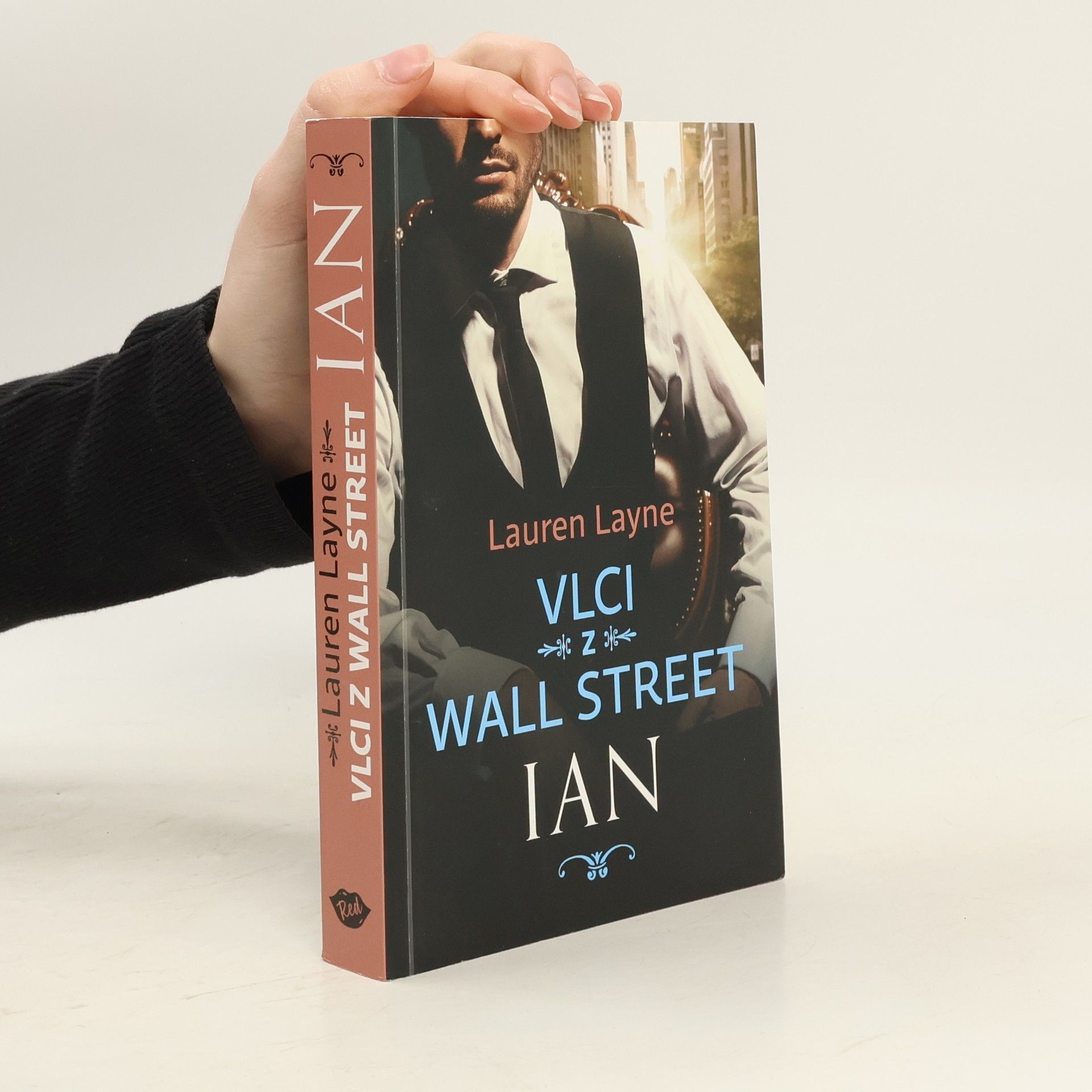 Lauren Layne Vlci z Wall Street. Ian