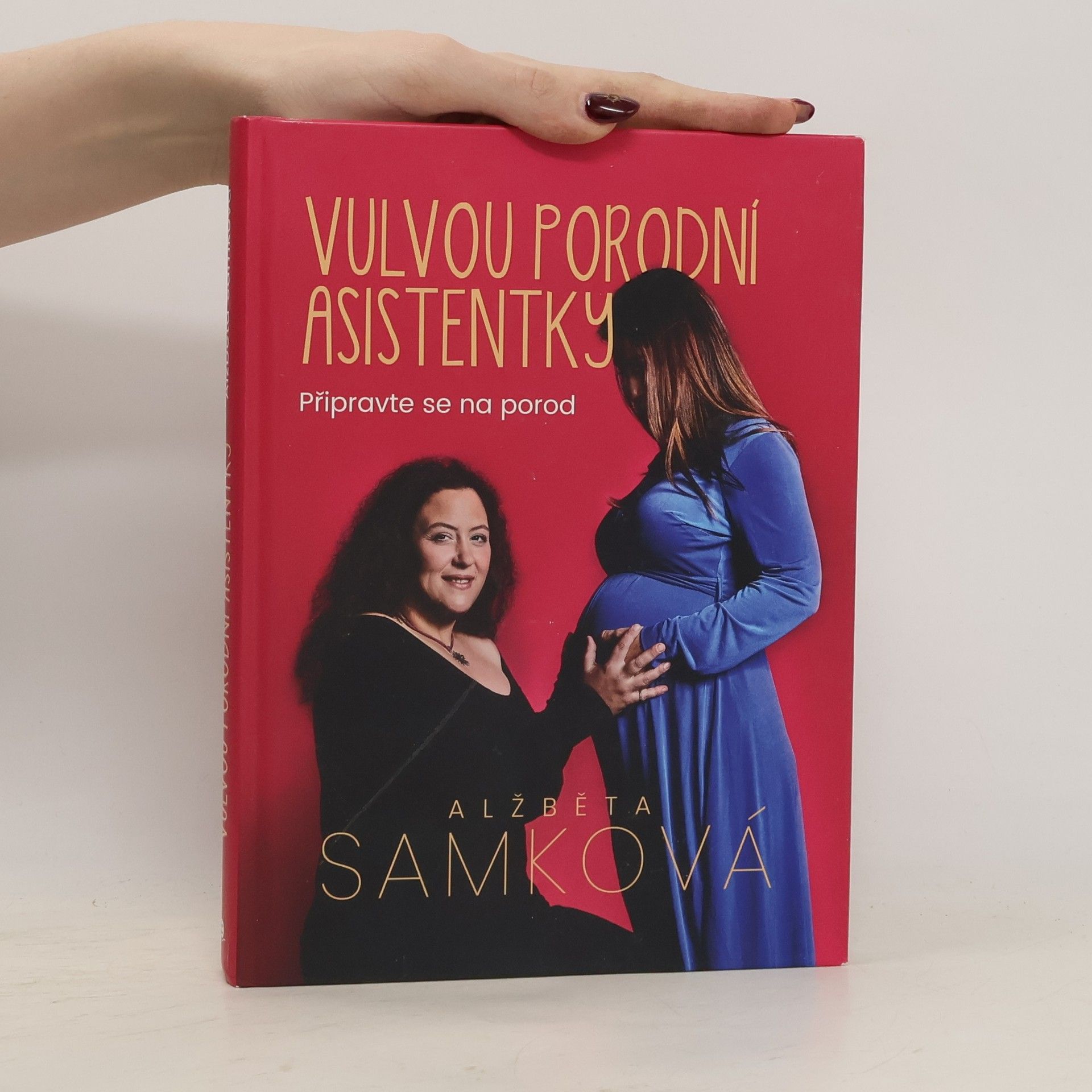 Alžběta Samková Vulvou porodní asistentky: Připravte se na porod