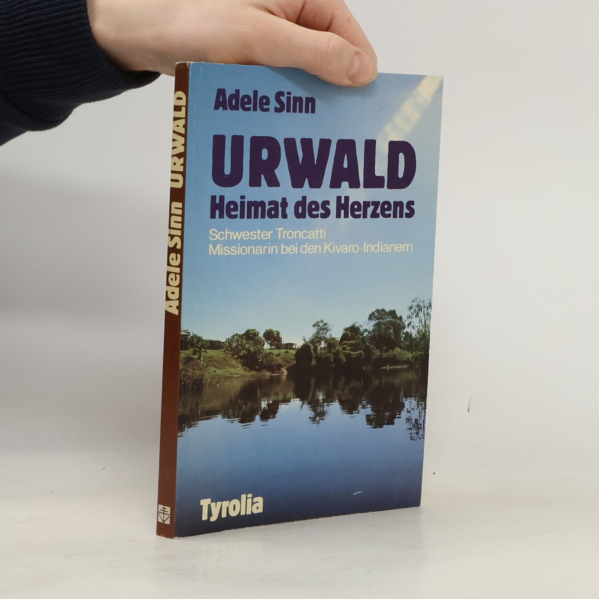 Adele Sinn Urwald, Heimat des Herzens
