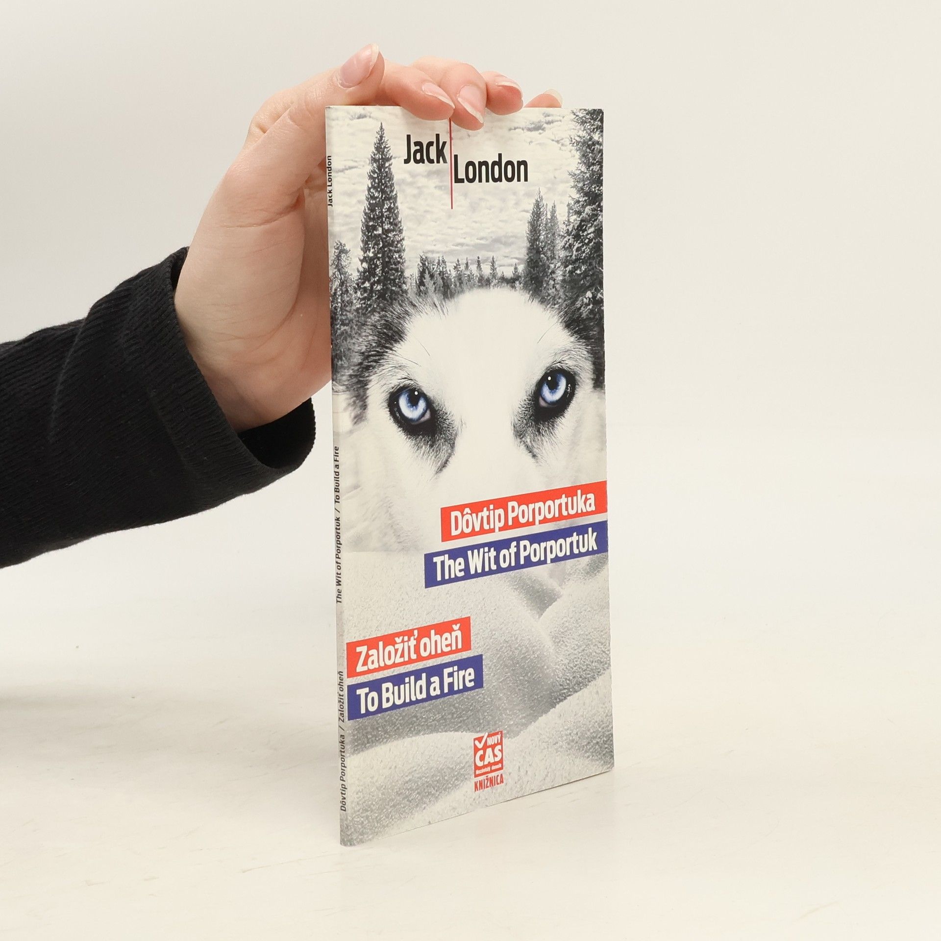 Jack London Dôvtip Porportuka / Založiť oheň
