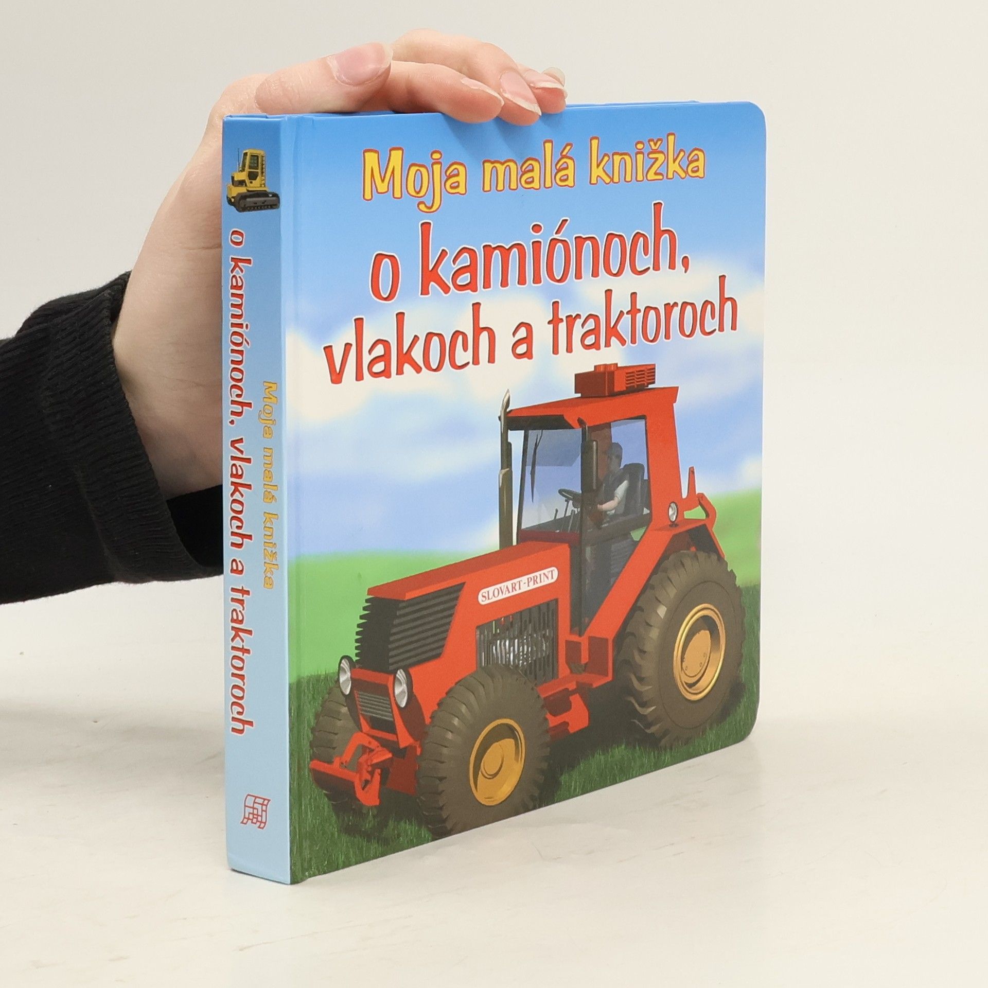 Auteurscollectief Moja malá knižka o kamiónoch, vlakoch a traktoroch