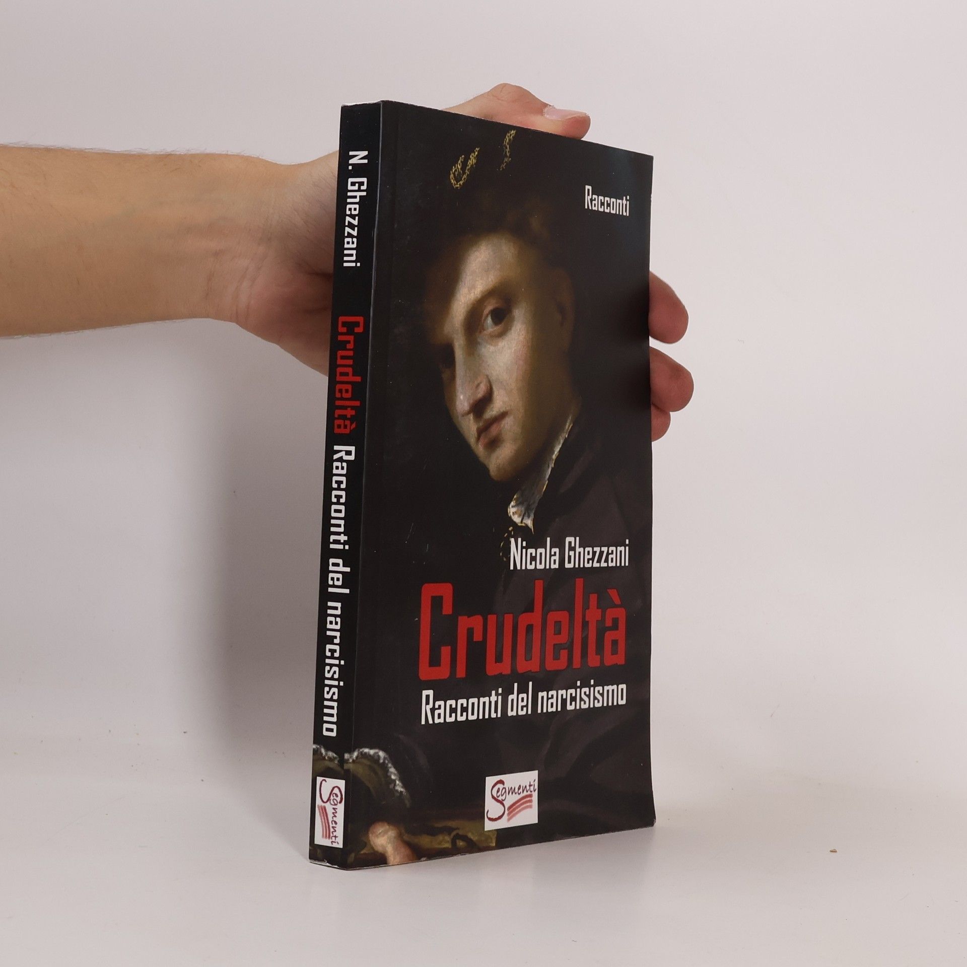Nicola Ghezzani Crudeltà. Racconti del narcisismo