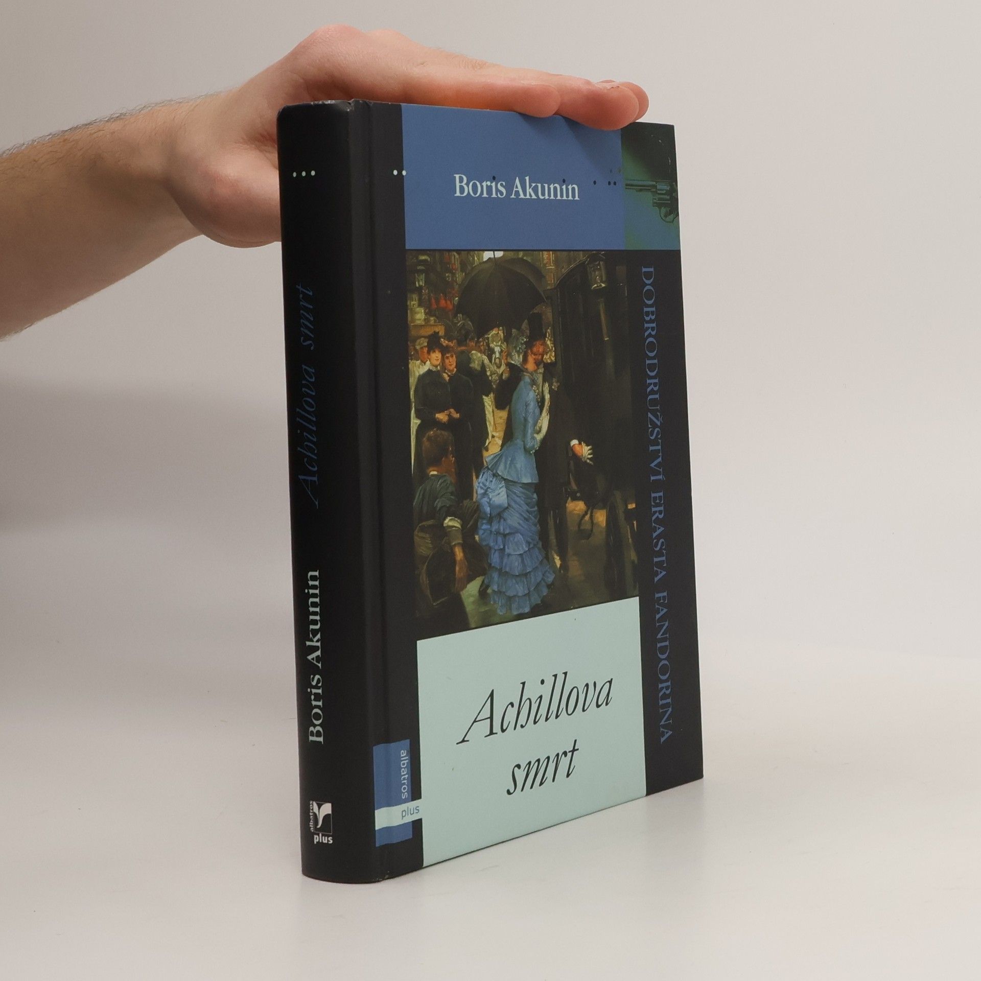 Boris Akunin Achillova smrt: Dobrodružství Erasta Fandorina