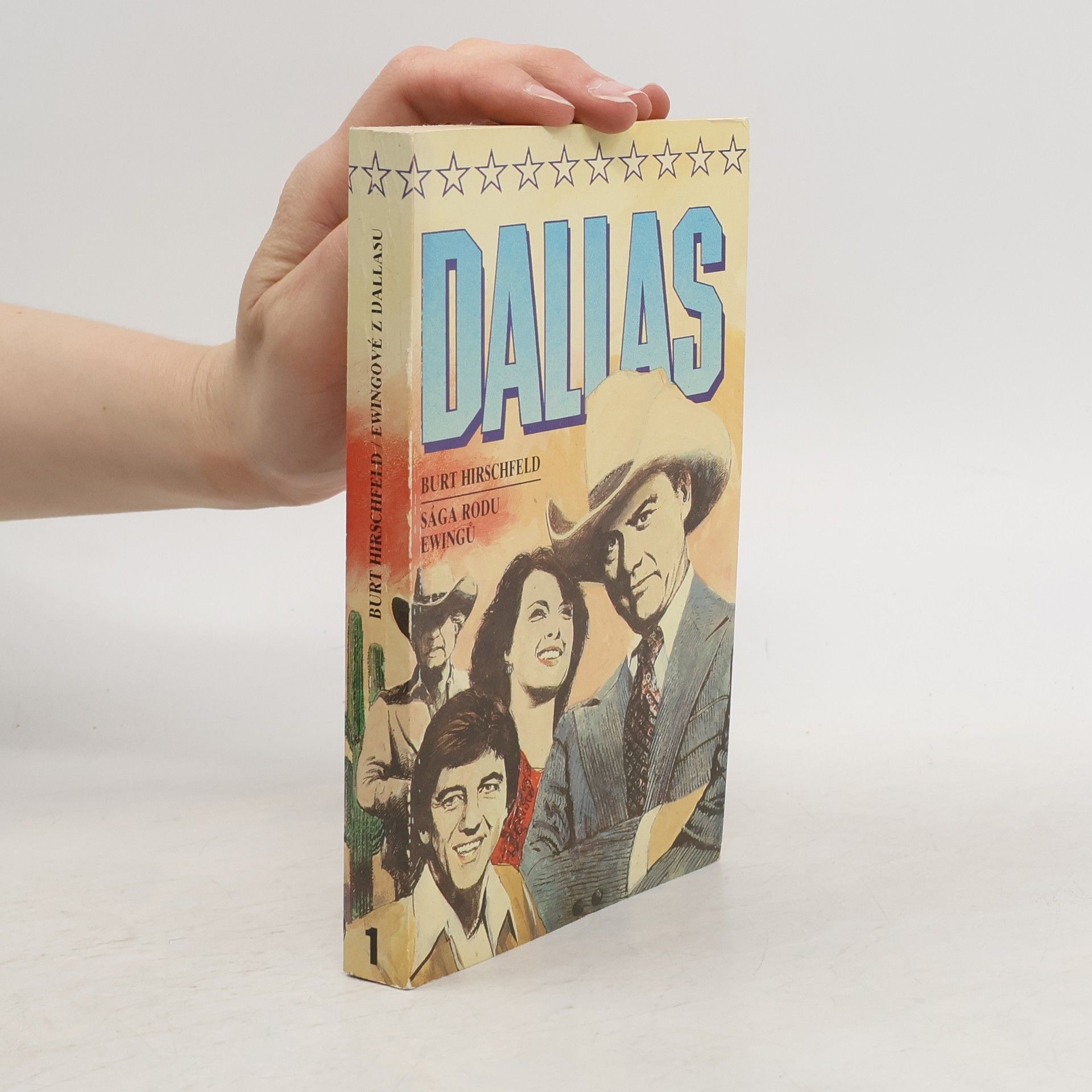 Burt Hirschfeld Dallas 1. Sága rodu Ewingů. Erwigové z Dallasu