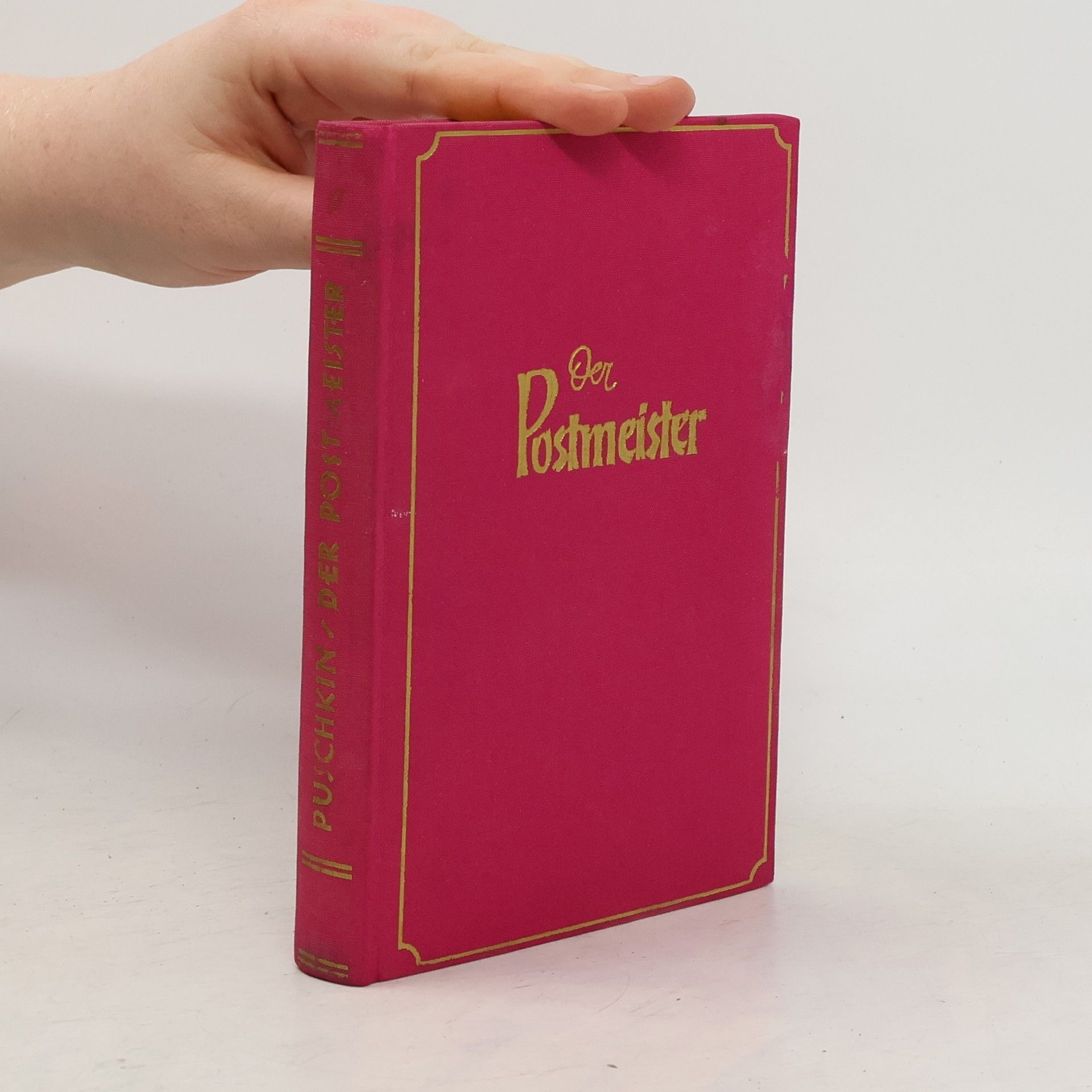 Alexandr Sergejevič Puškin Der Postmeister. Die Hauptmennstochte