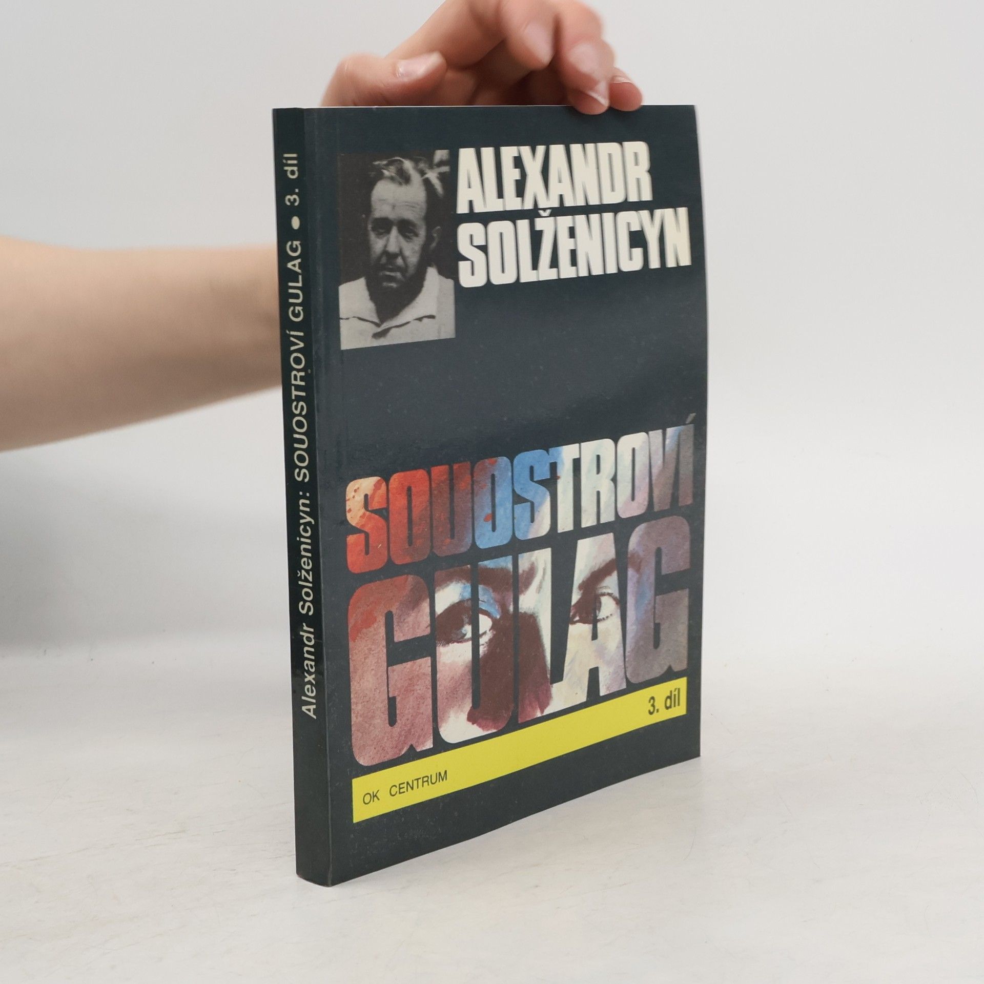 Aleksandr Isajevič Solženicyn Souostroví Gulag 3