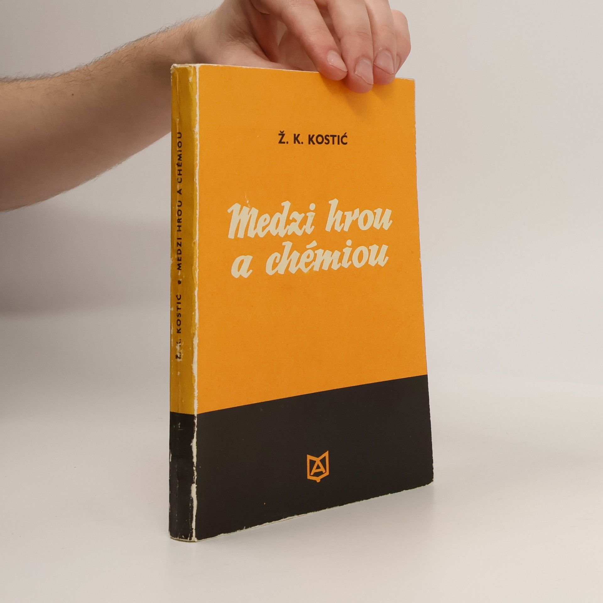 Ž. K. Kostič Medzi hrou a chémiou