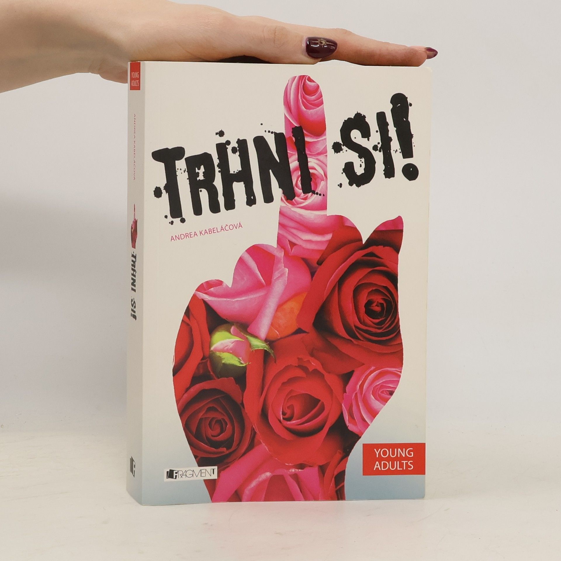 Andrea Kabeláčová Trhni si!