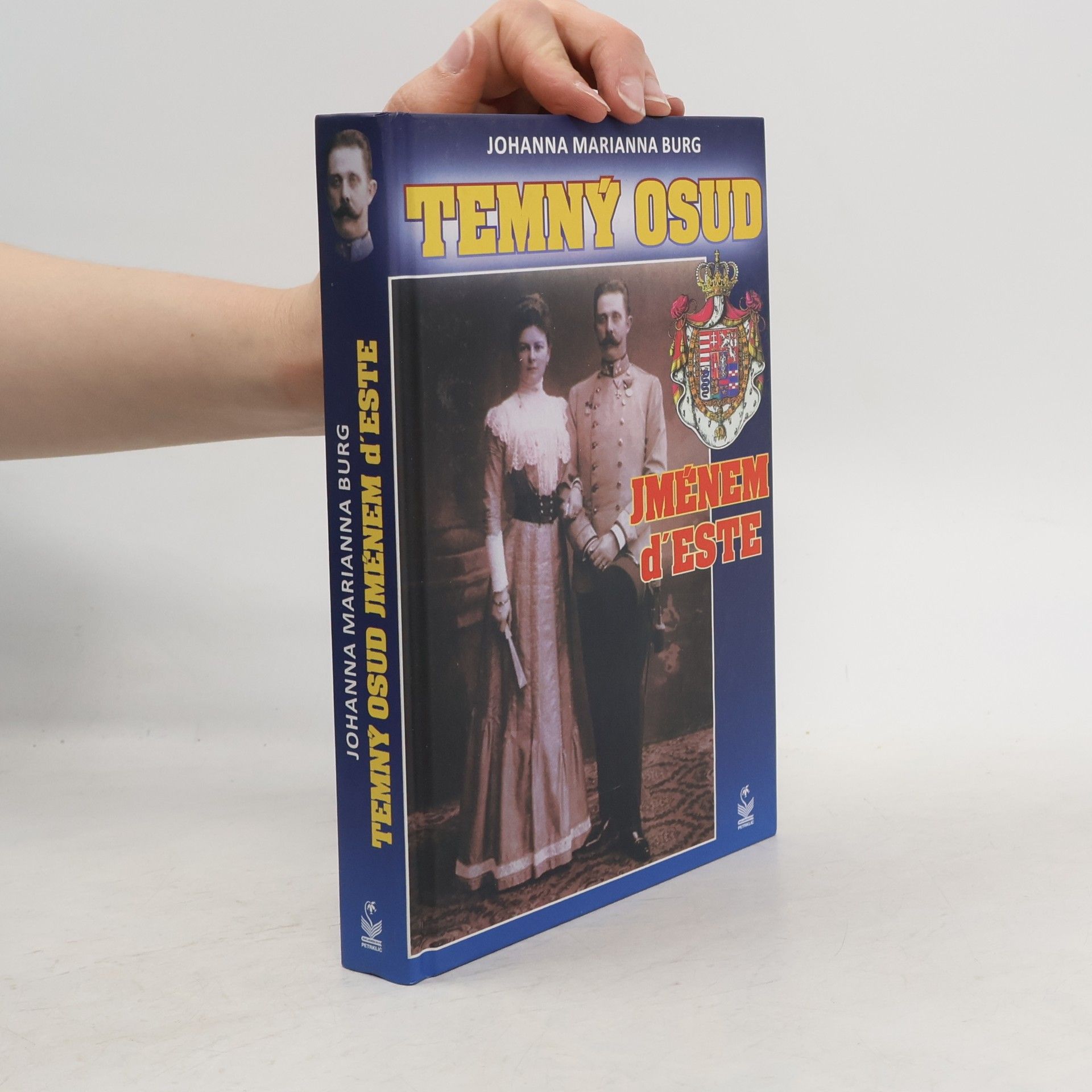 Johanna Marianna Burg Temný osud jménem d'Este