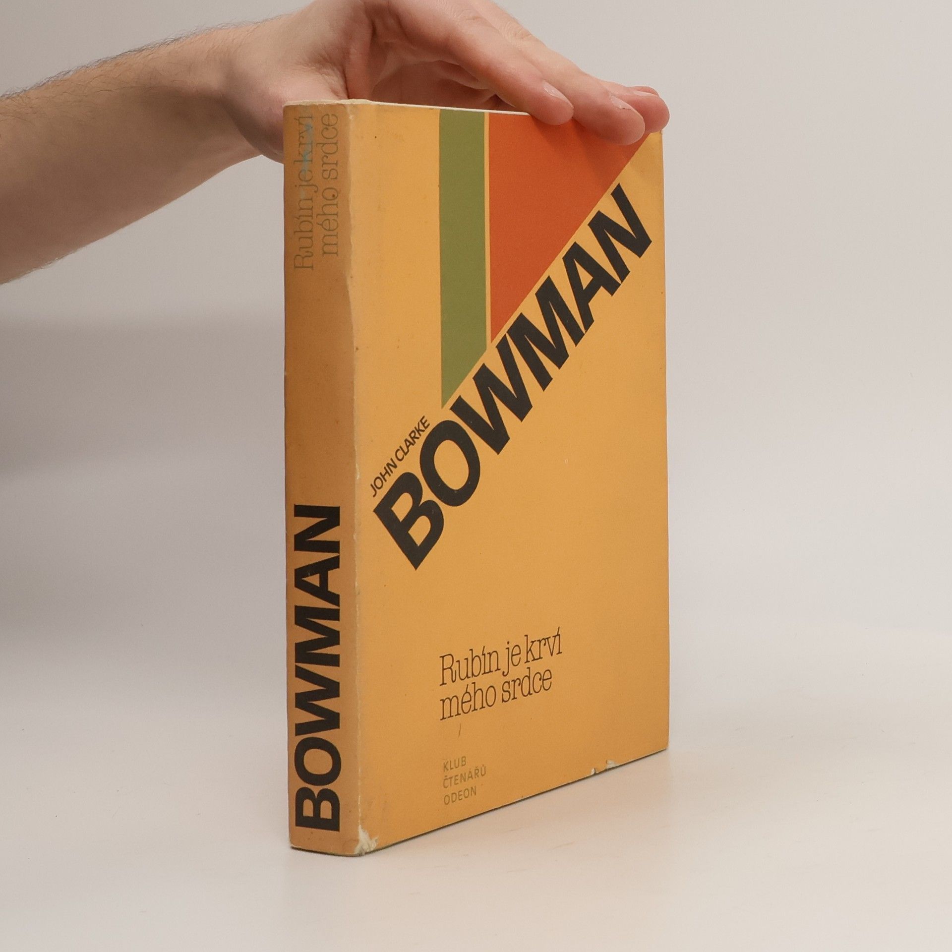 John Clarke Bowman Rubín je krví mého srdce